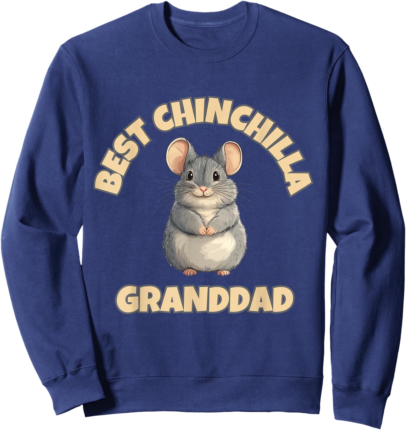 Chinchilla Granddad: The Best Ever Sweatshirt - Sweatshirt | Navy