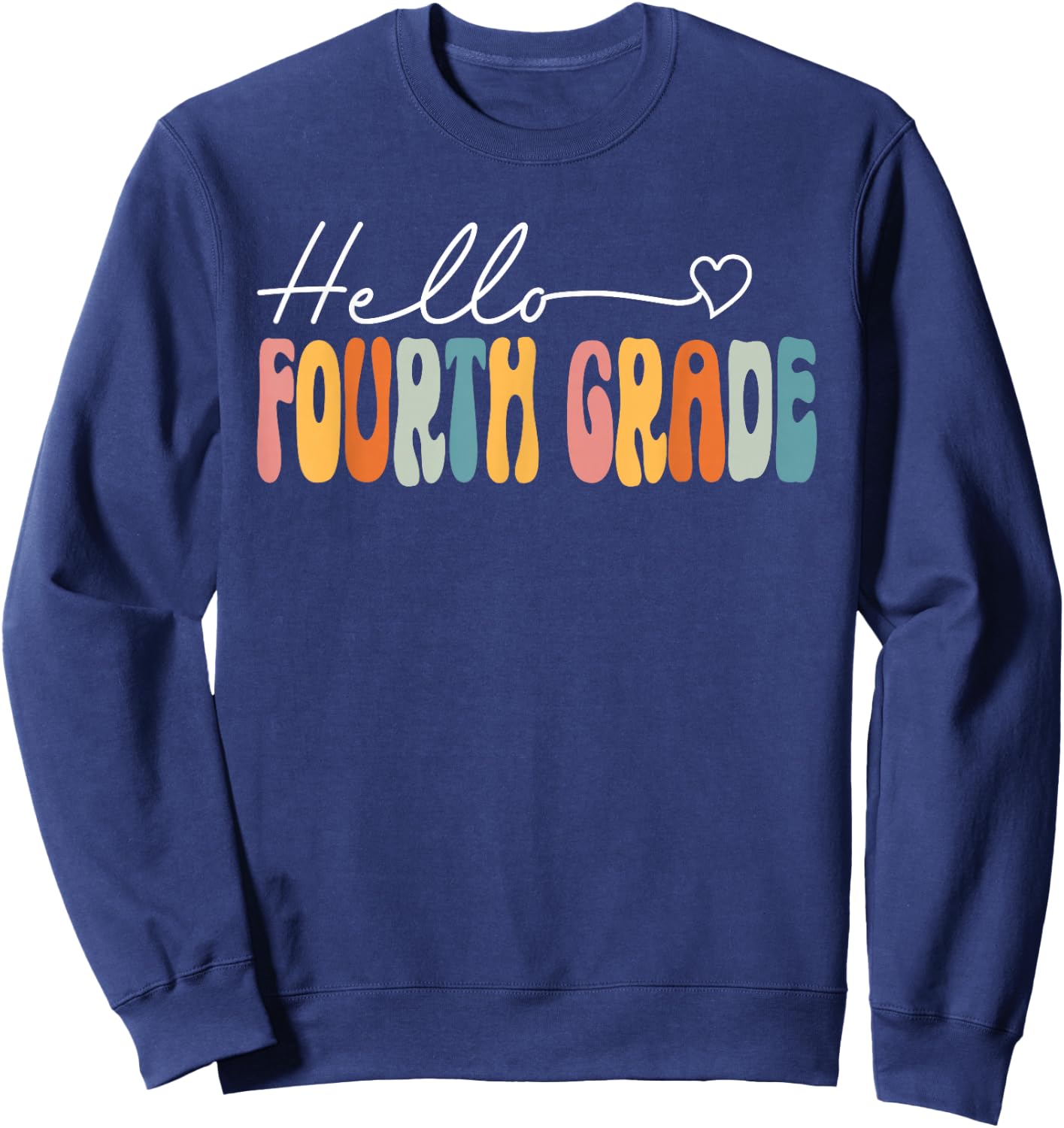 Teacher Fourth Grade Retro Back To School Hello 4th Grade Sweatshirt - Sweatshirt | Navy