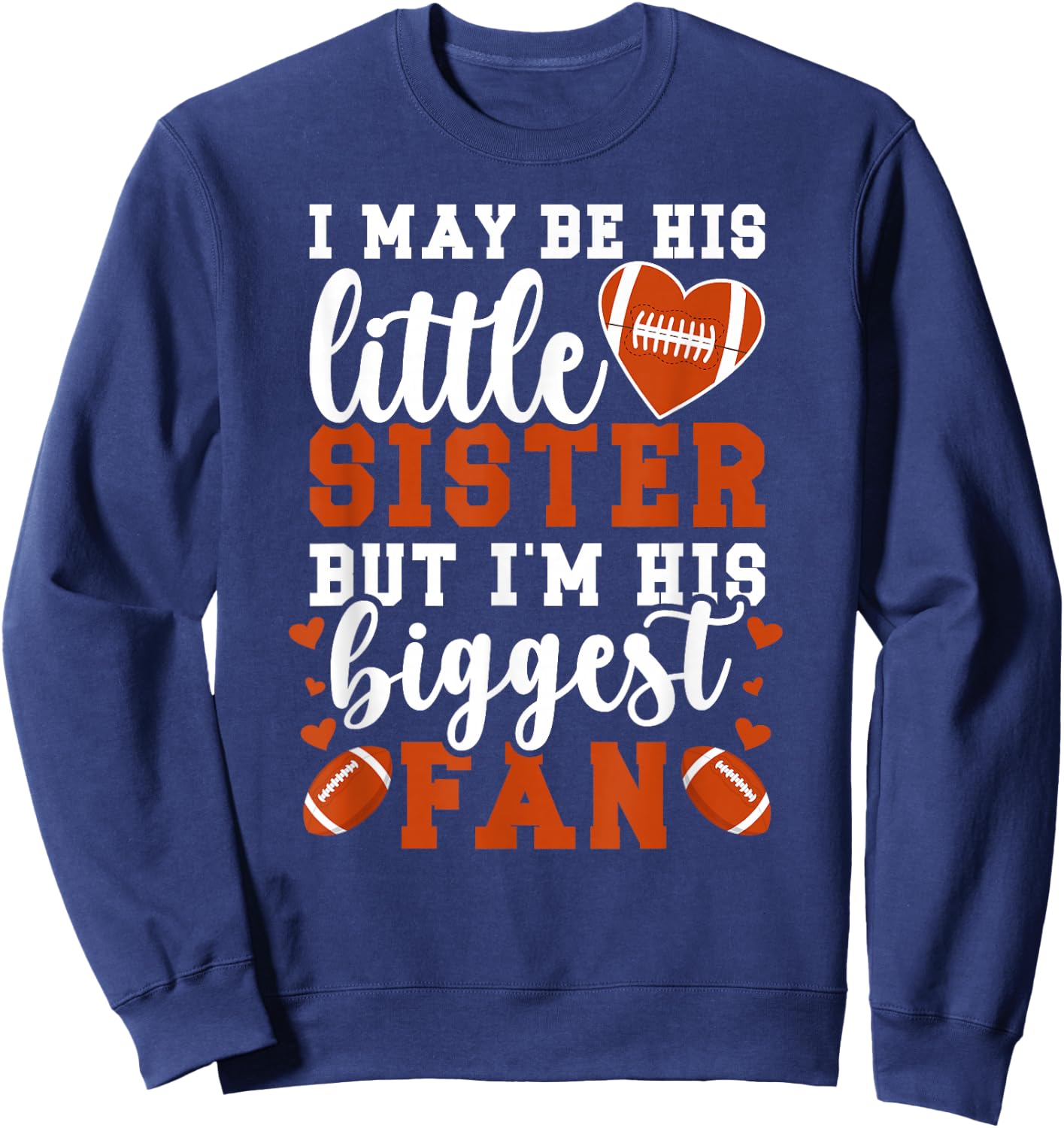 Little Sister Football Sister Of A Football Player Sweatshirt - Sweatshirt | Navy