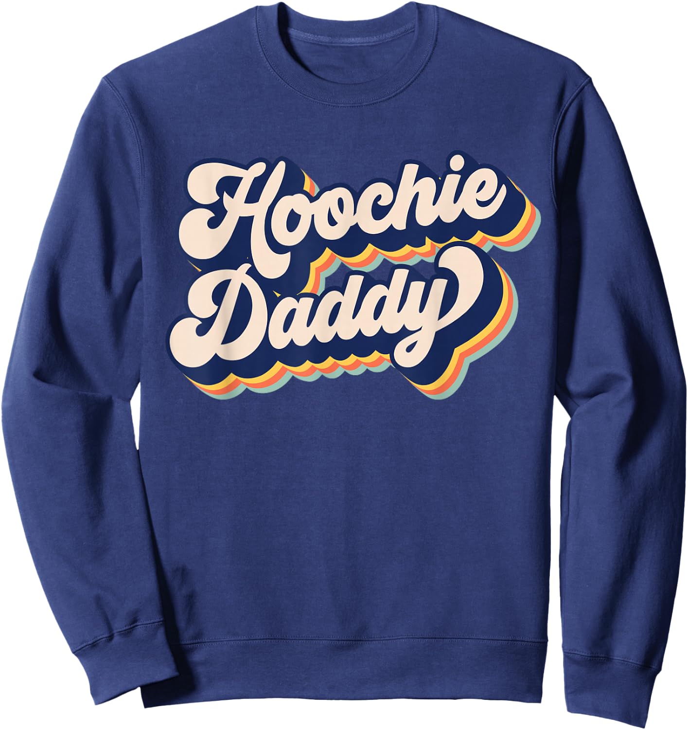 Hoochie Daddy , Small, Black Sweatshirt - Sweatshirt | Navy
