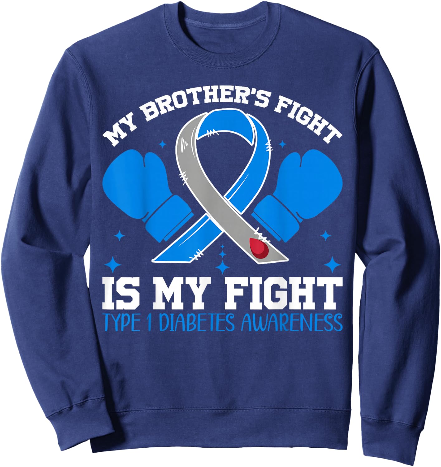 Type 1 Diabetes Awareness T1d Brother T1d Sister Sweatshirt - Sweatshirt | Navy
