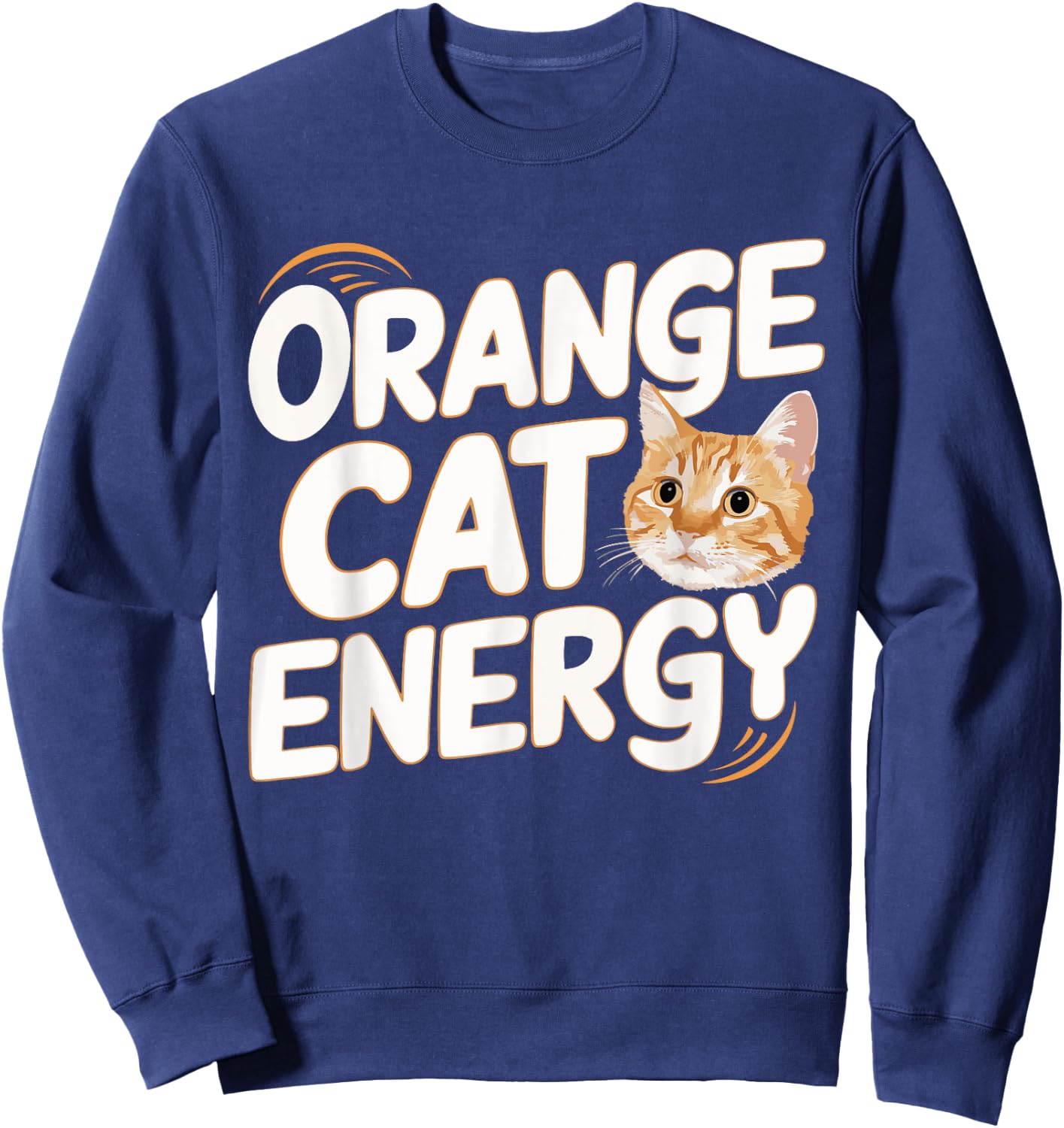 Orange Cat Energy Men Women Kids Sweatshirt - Sweatshirt | Navy