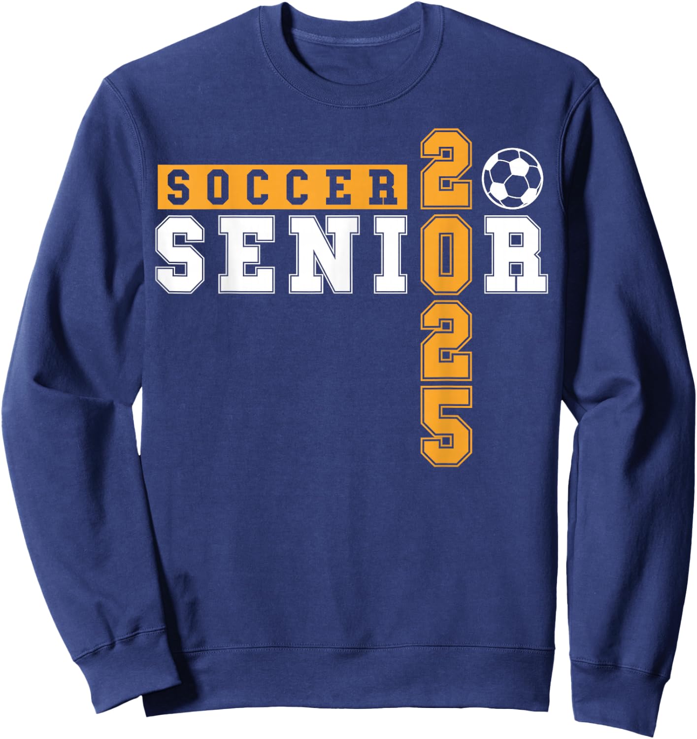 Soccer Senior Night Soccer Senior 2025 Graduation 8 Sweatshirt - Sweatshirt | Navy
