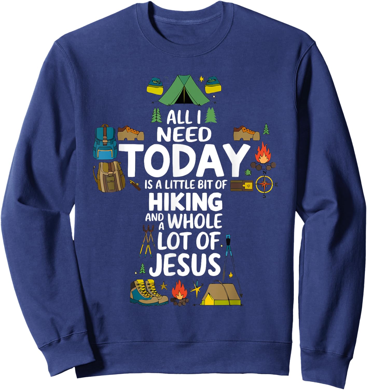 Hiking Jesus Christ Religion Christian Hiker Christianity Sweatshirt - Sweatshirt | Navy