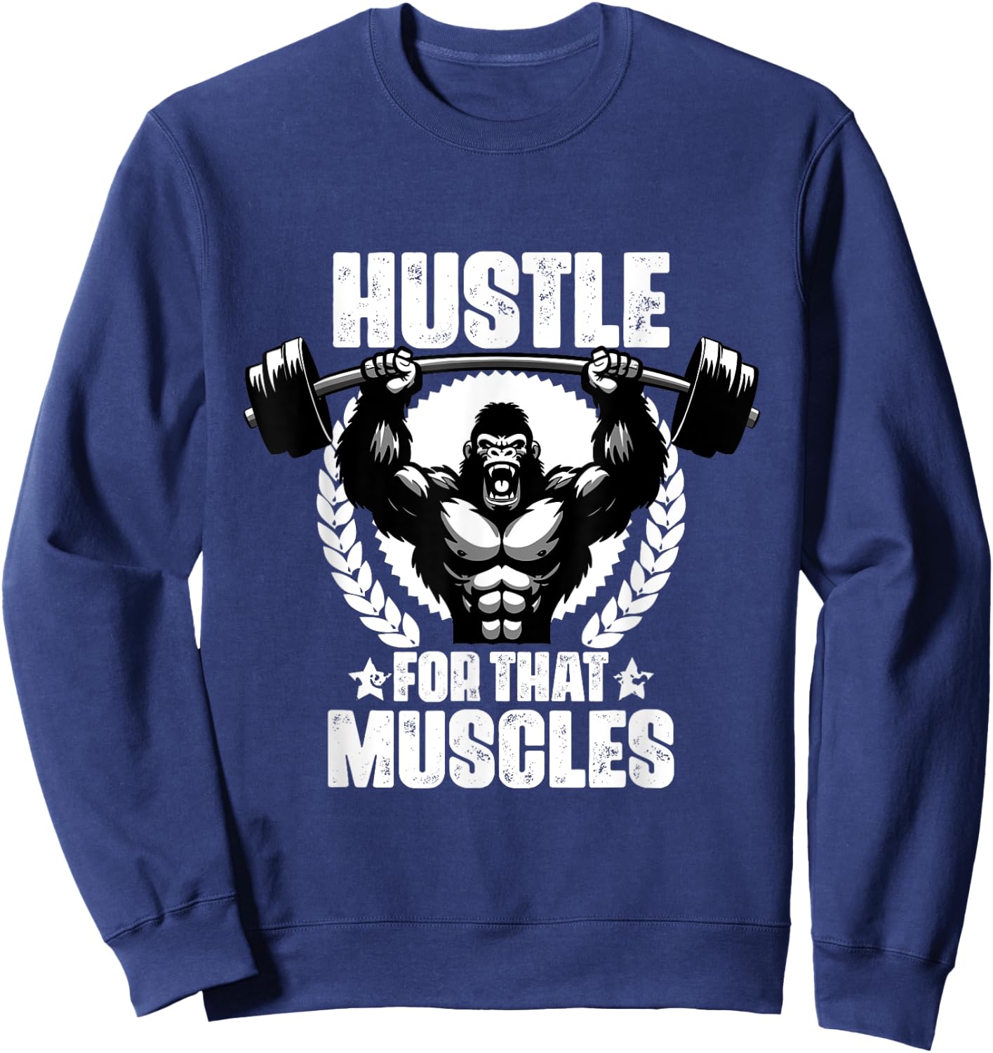 Hustle For That Muscles Weightlift Gym Quotes Gym Fitness Sweatshirt - Sweatshirt | Navy
