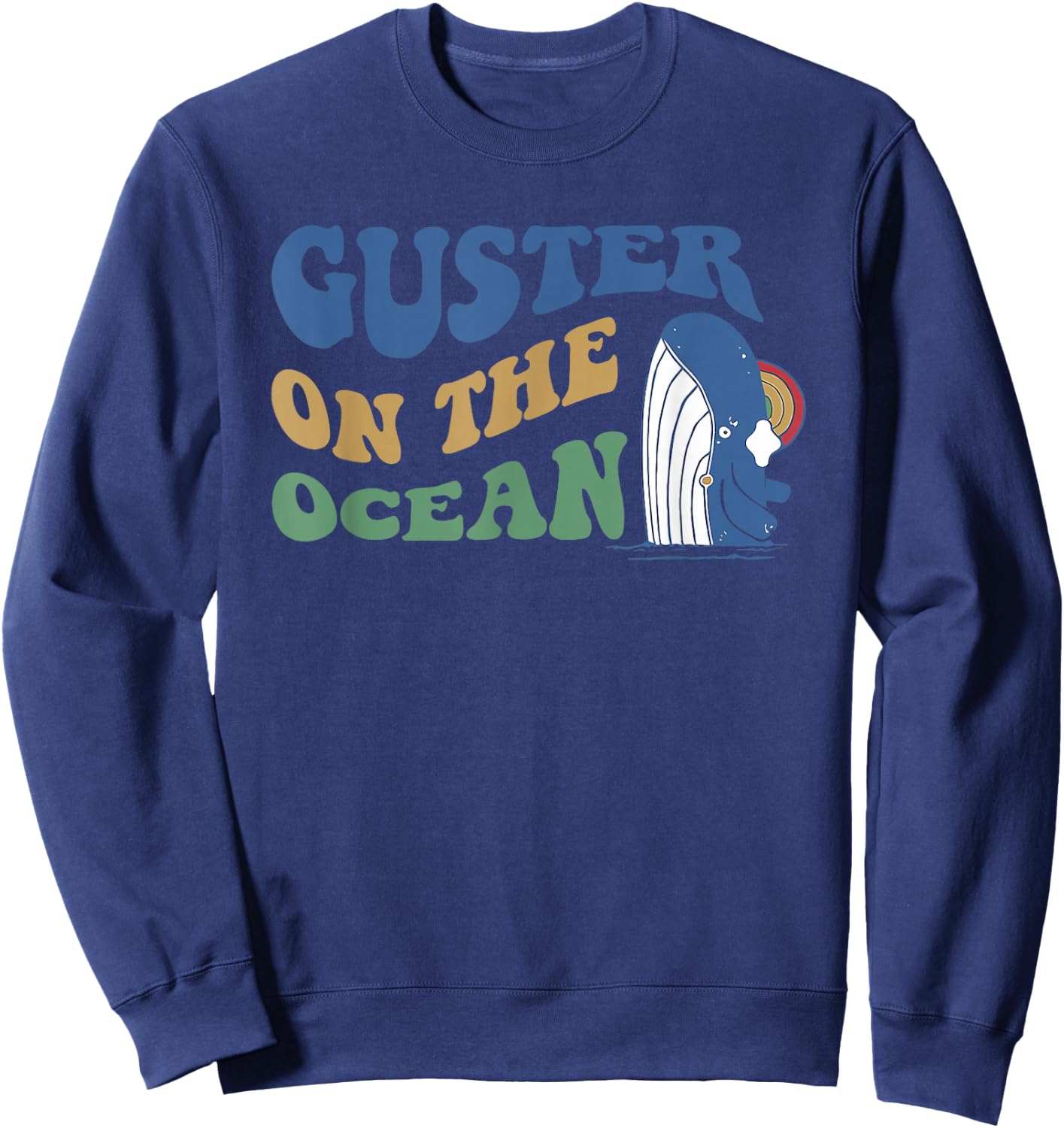 Guster On The Ocean Dolphin Groovy Quote Sweatshirt - Sweatshirt | Navy