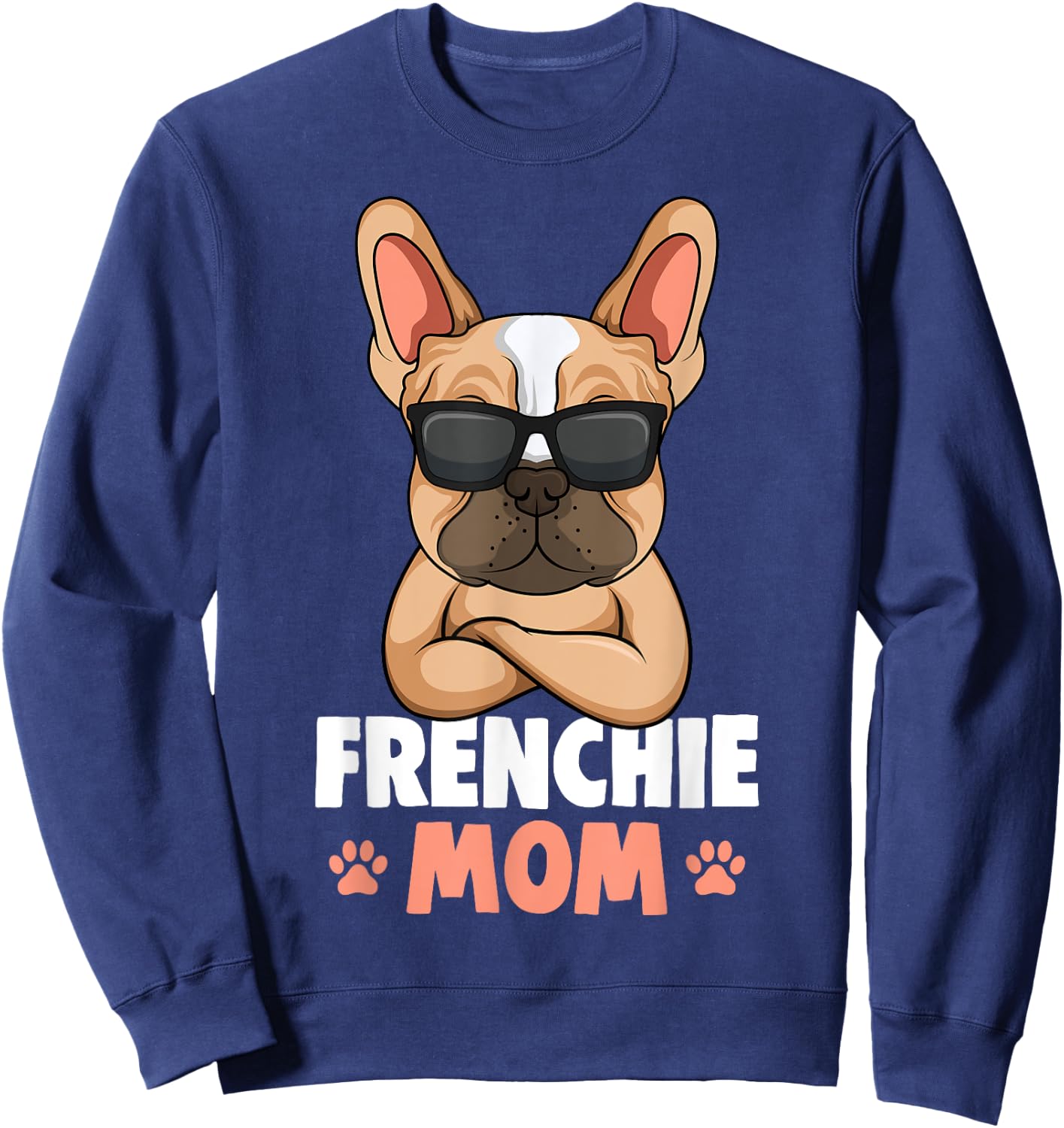 Frenchie Mom French Bulldog Dog Sweatshirt - Sweatshirt | Navy