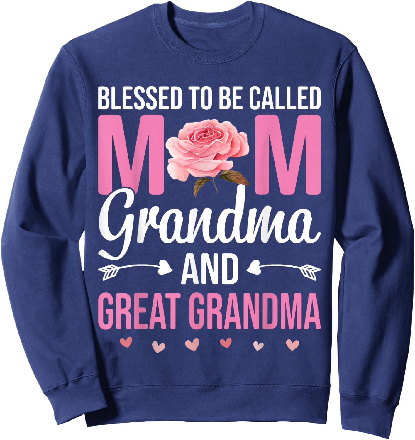 Blessed To Be Called Mom Grandma Great Grandma Mother's Day Sweatshirt - Sweatshirt | Navy