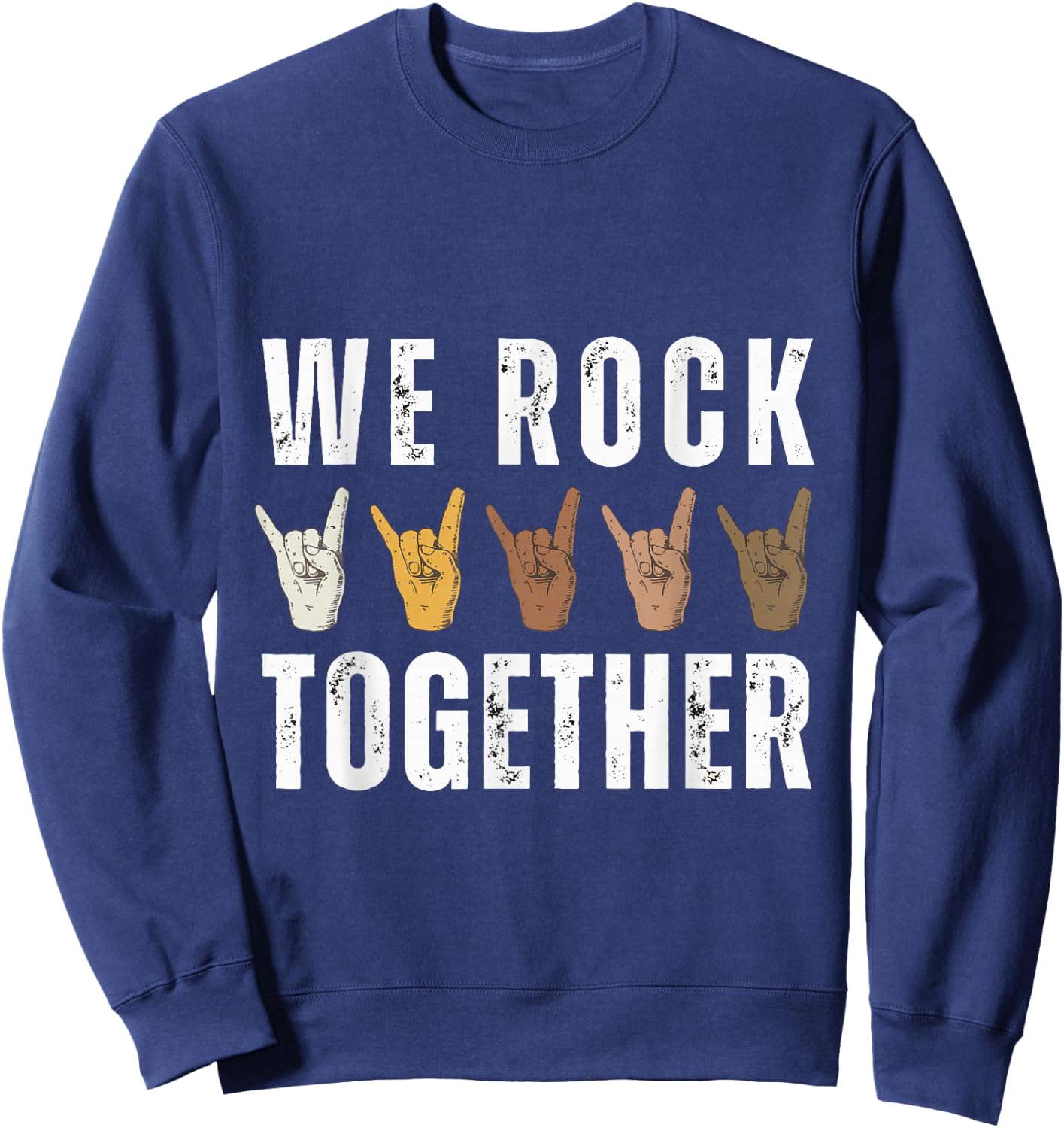 We Rock Together Funny Hands for Rock Lovers Sweatshirt - Sweatshirt | Navy