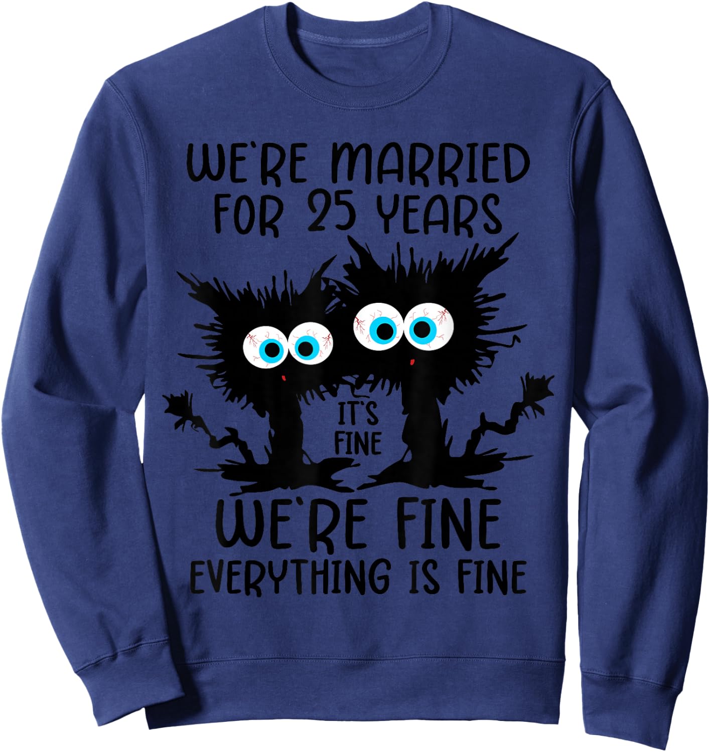 Silver Wedding We're Married For 25 Years Sweatshirt - Sweatshirt | Navy
