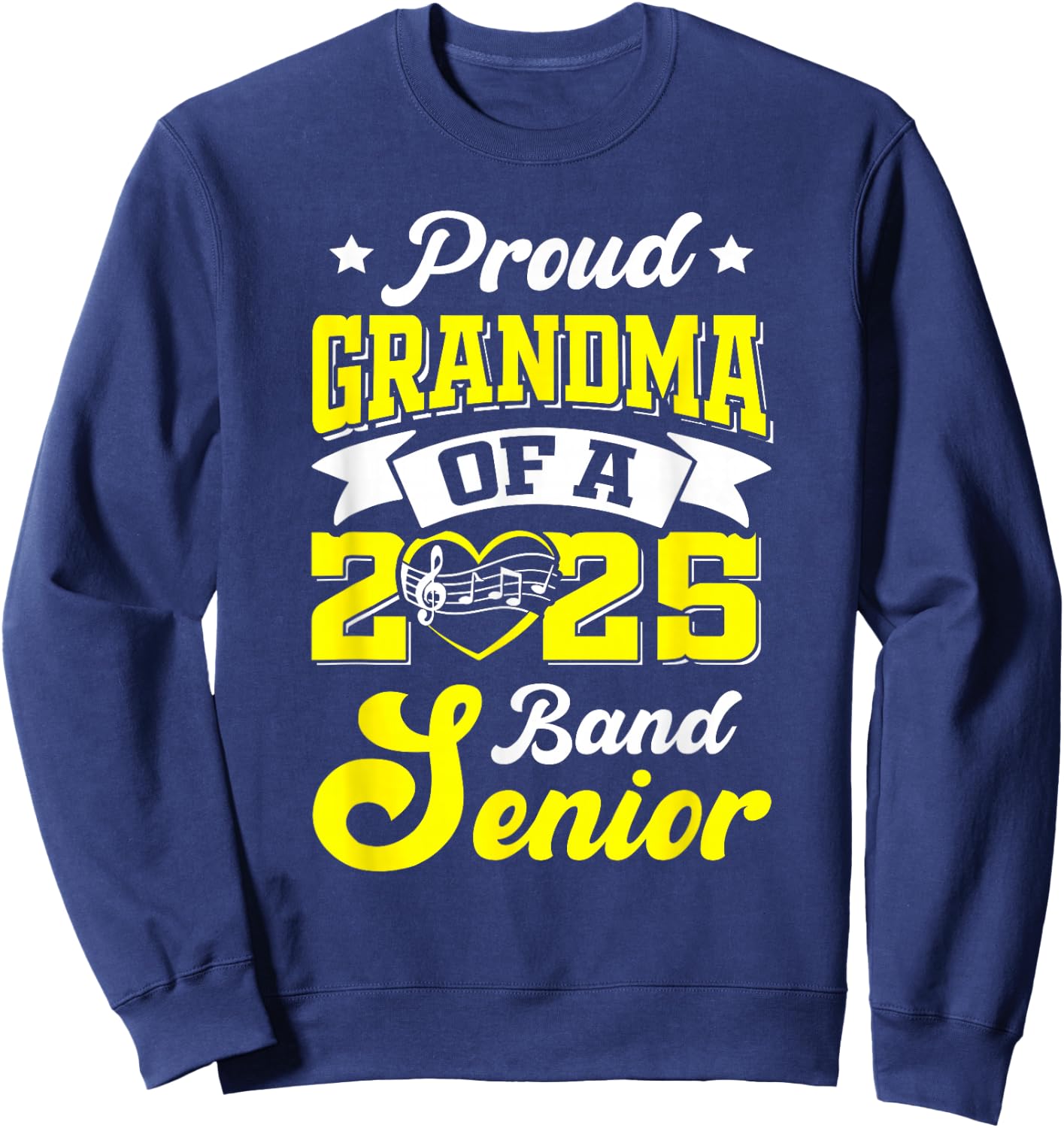 Band Senior 2025 Grandma Class of 2025 Graduation Sweatshirt - Sweatshirt | Navy