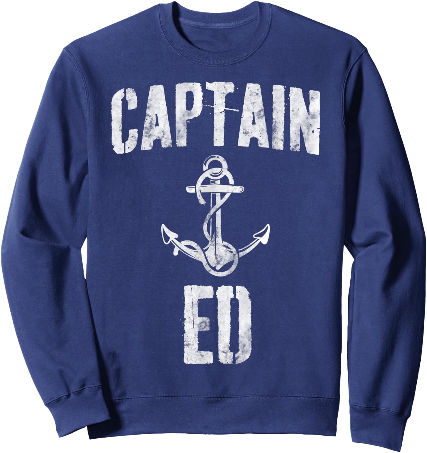 Funny Personalized Boating Shirt First Name Captain Ed Sweatshirt - Sweatshirt | Navy