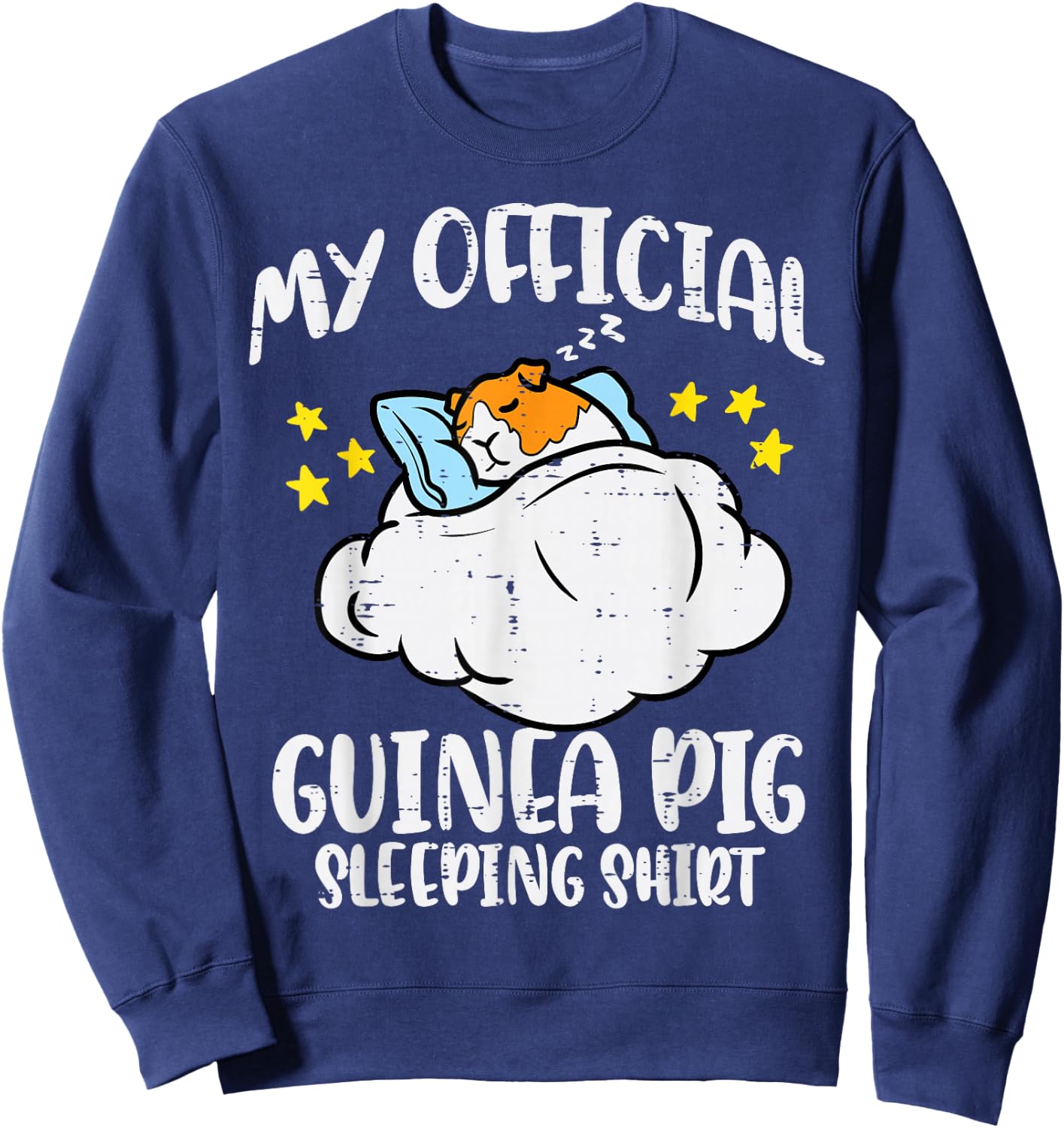 My Official Guinea Pig Sleeping Shirt Cavy Women Kids Men Sweatshirt - Sweatshirt | Navy