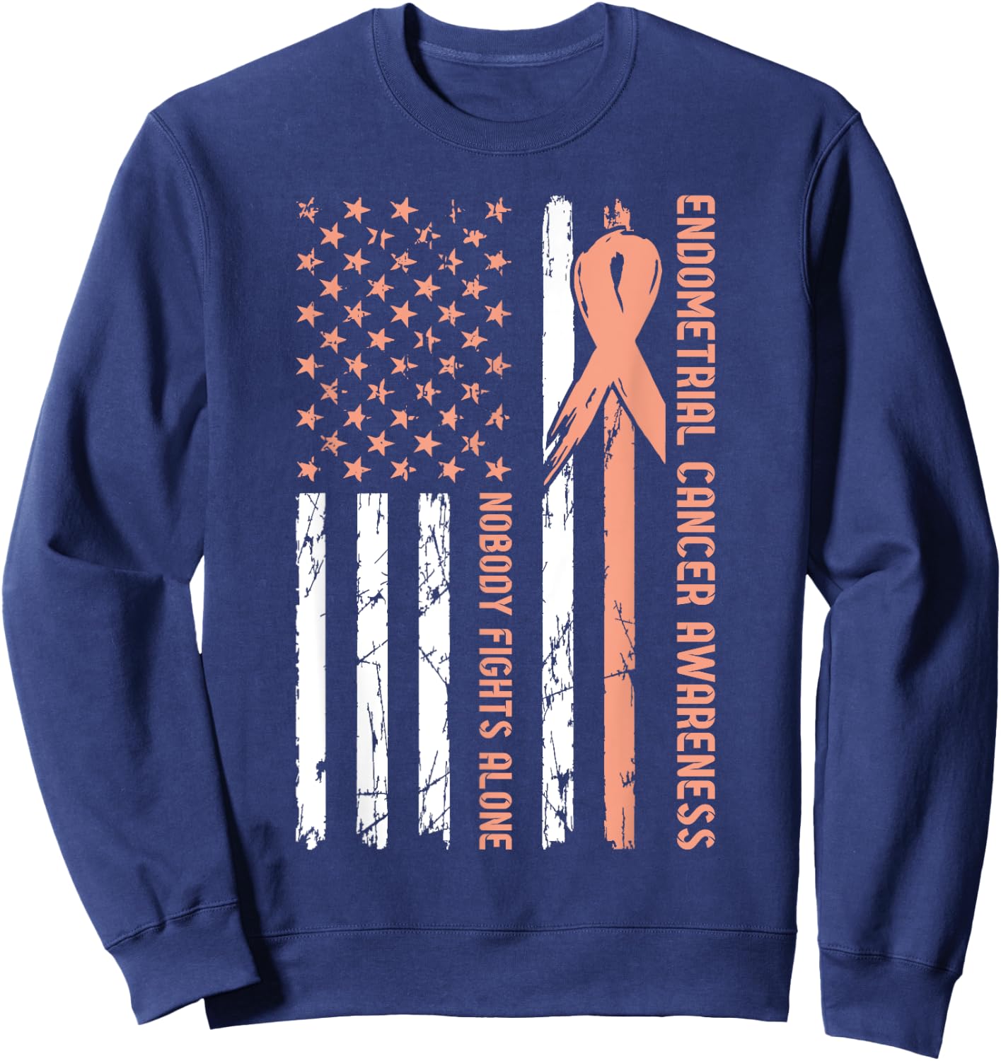 Endometrial Cancer Awareness Flag Nobody Fights Alone Sweatshirt - Sweatshirt | Navy