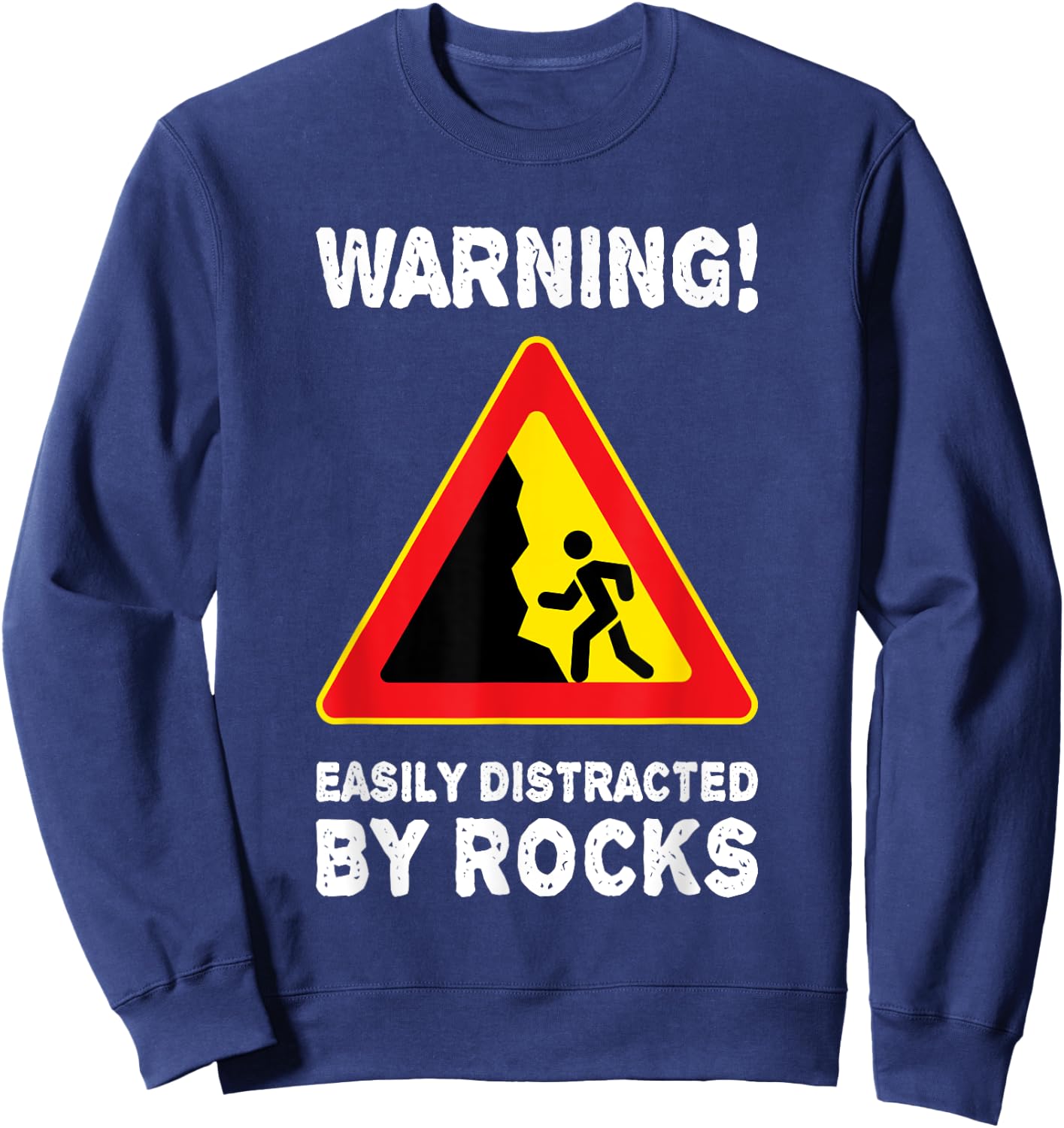 Easily Distracted By Rocks Rock Collector Geology Geologist Sweatshirt - Sweatshirt | Navy