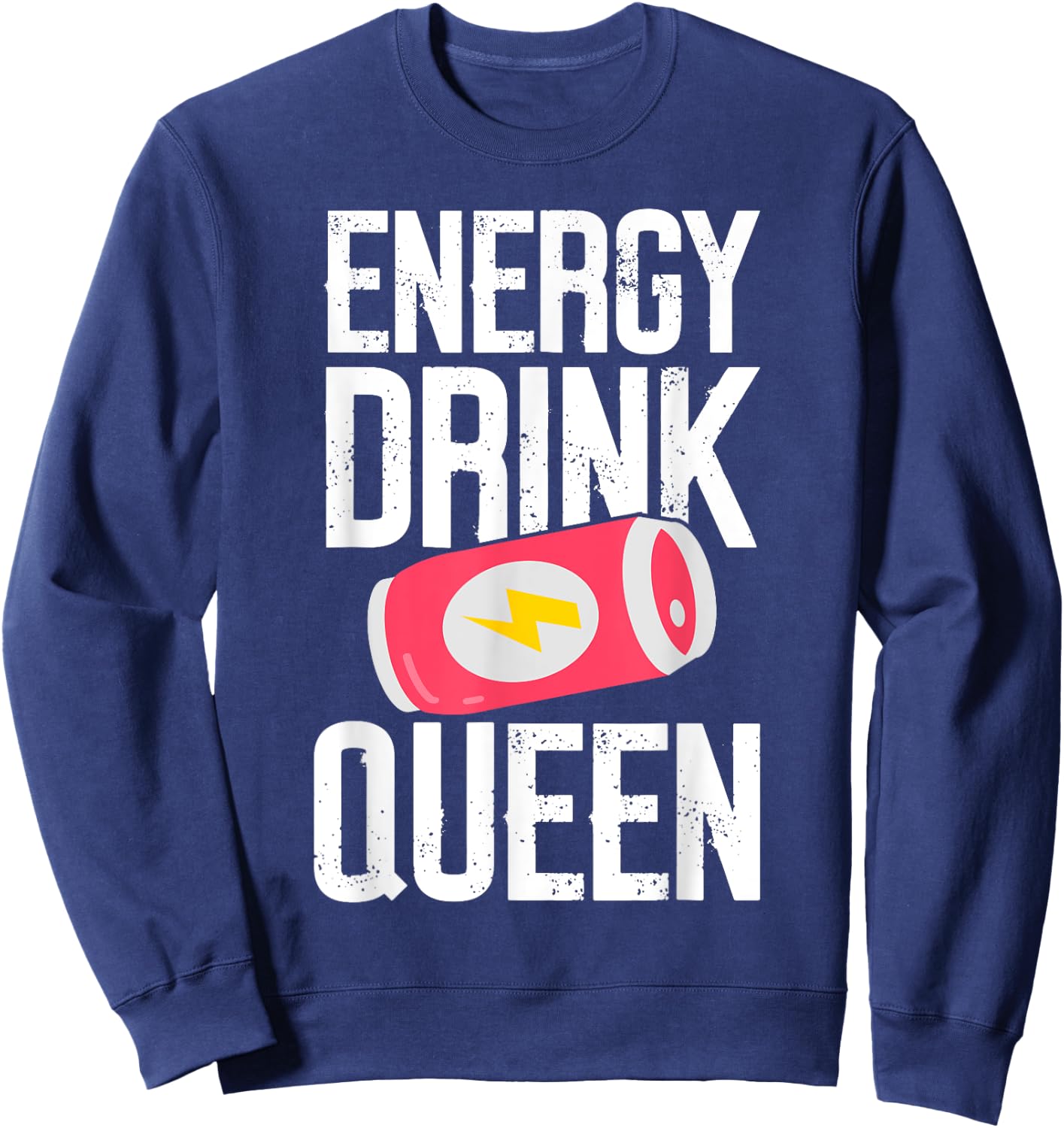 Energy Drink Queen Energy Drink , Small, Black Sweatshirt - Sweatshirt | Navy