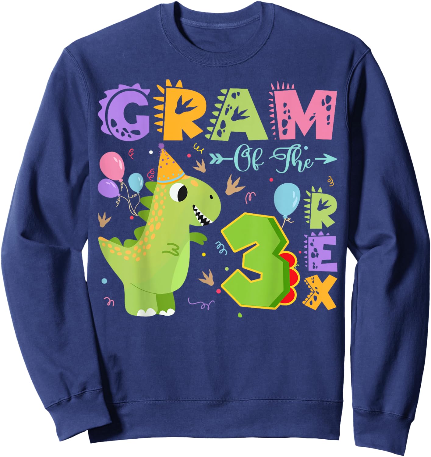 Gram Of The Three Rex 3Rd Birthday Dinosaur Party Sweatshirt - Sweatshirt | Navy