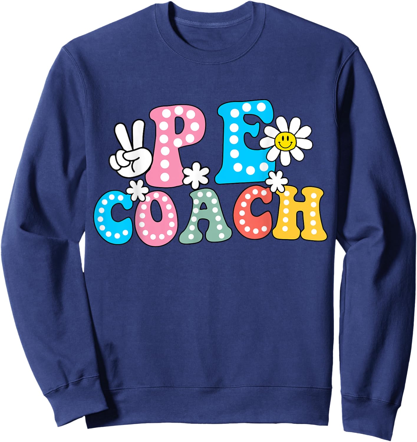 Funny Physical Education P.E Instructor Coach Teacher Gym Women Sweatshirt - Sweatshirt | Navy