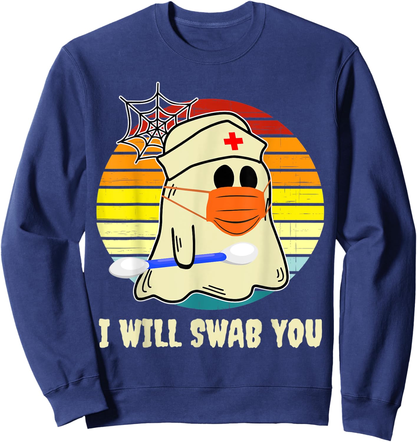 I Will Swab You Nurse Zombie Funny Halloween Nurses Gift Sweatshirt - Sweatshirt | Navy