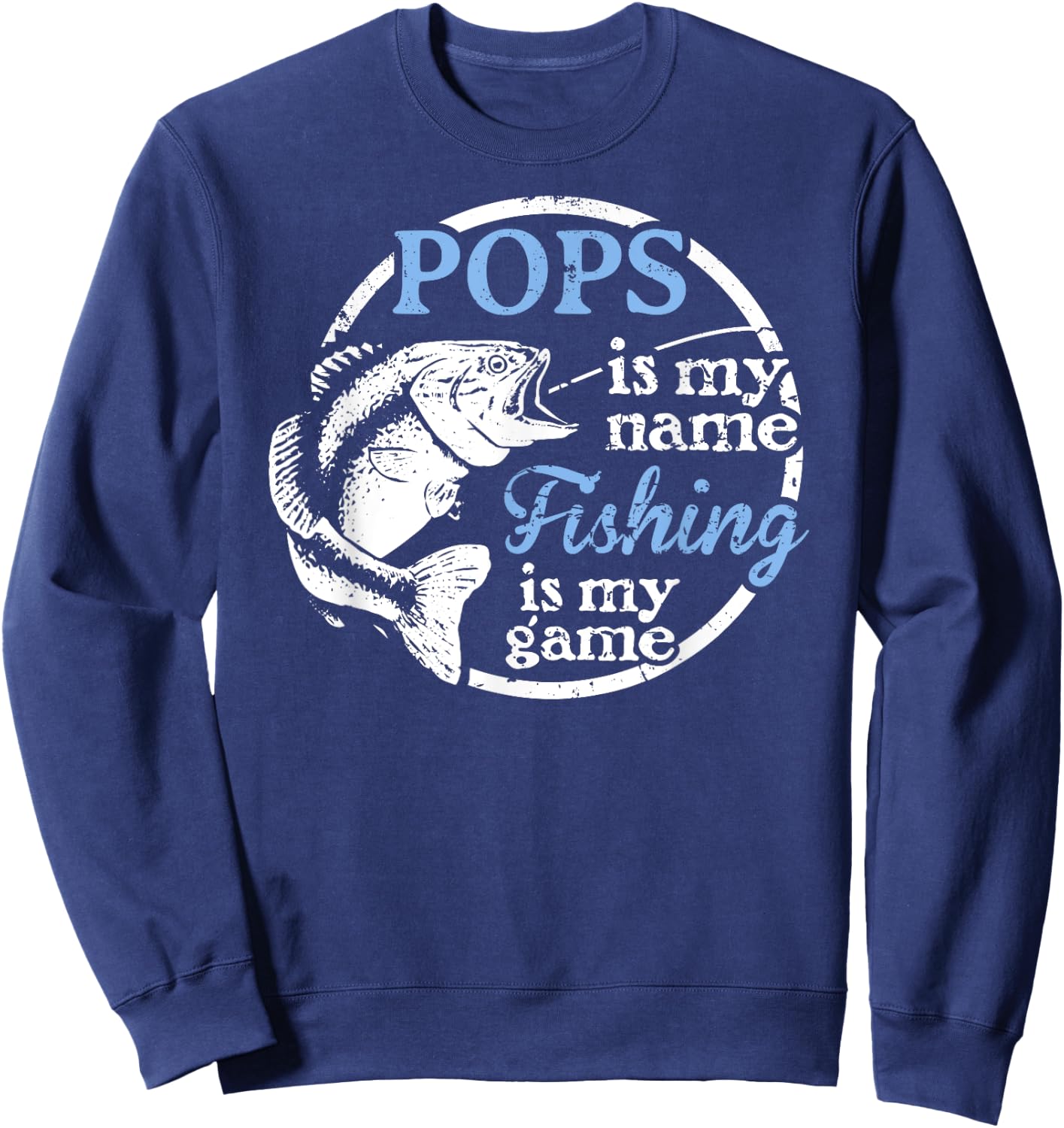Pops - Fishing is My Game! Sweatshirt - Sweatshirt | Navy