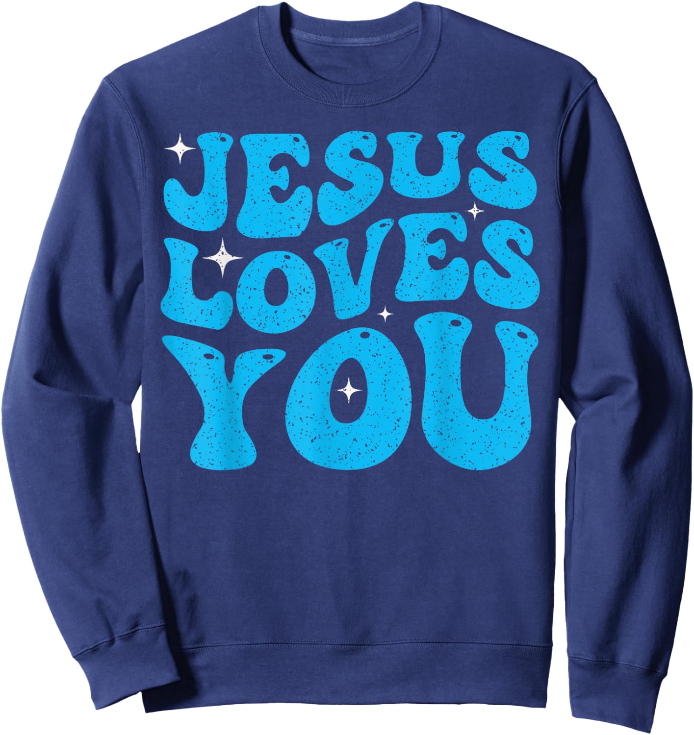 Cute Jesus Loves You Groovy Christian Faith Inspirational Sweatshirt - Sweatshirt | Navy