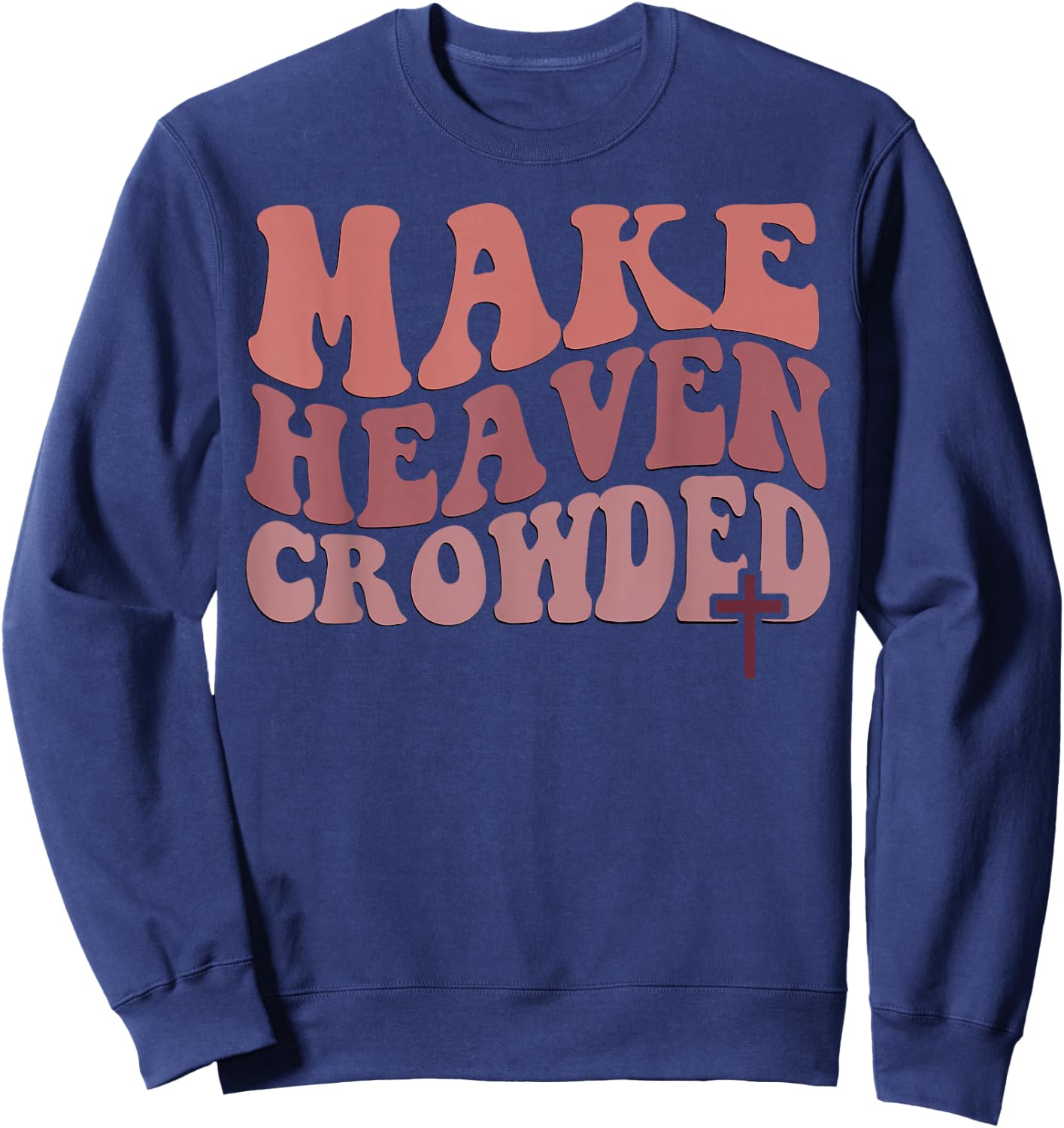 Make Heaven Crowded Sweatshirt - Sweatshirt | Navy