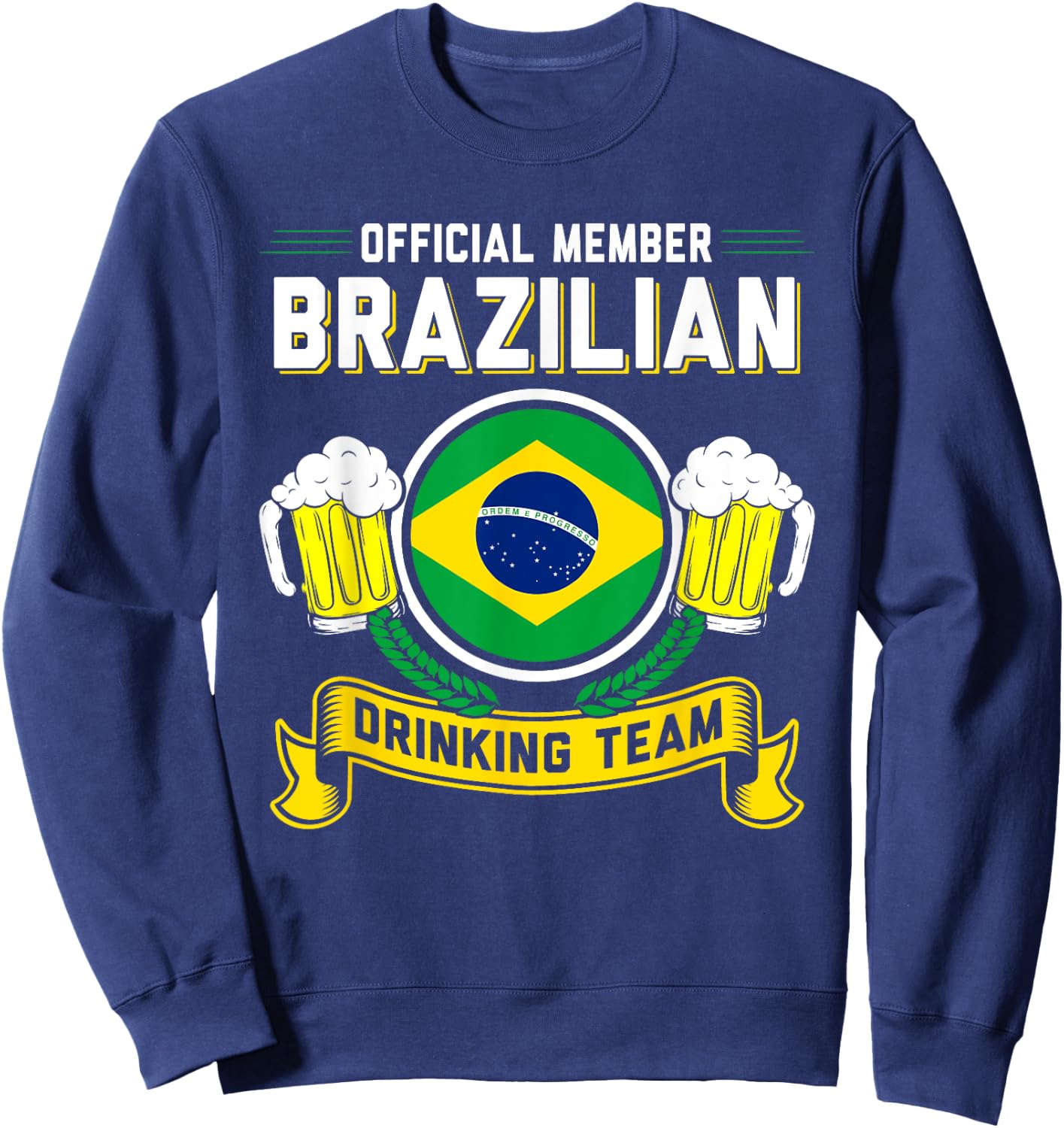 Brazilian Drinking Team Member Sweatshirt - Sweatshirt | Navy