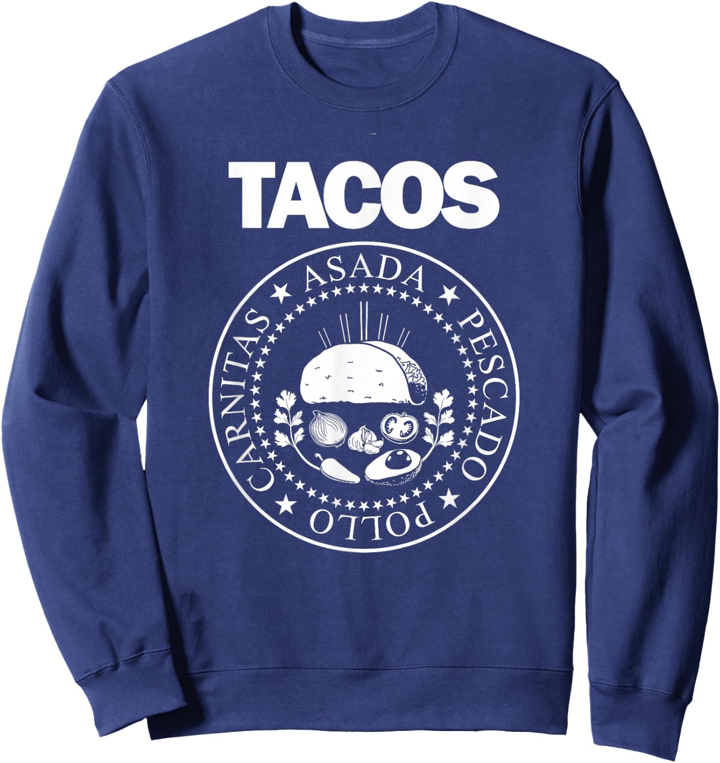 TACOS Asada Pollo Pescado Carnitas Presidential Seal Sweatshirt - Sweatshirt | Navy