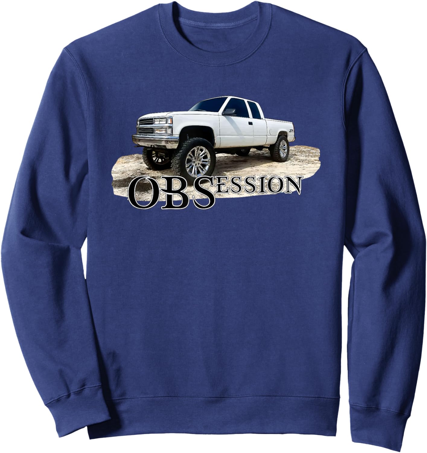 OBS Truck Obsession Lifted 1500 Classic Car Enthusiast Sweatshirt - Sweatshirt | Navy