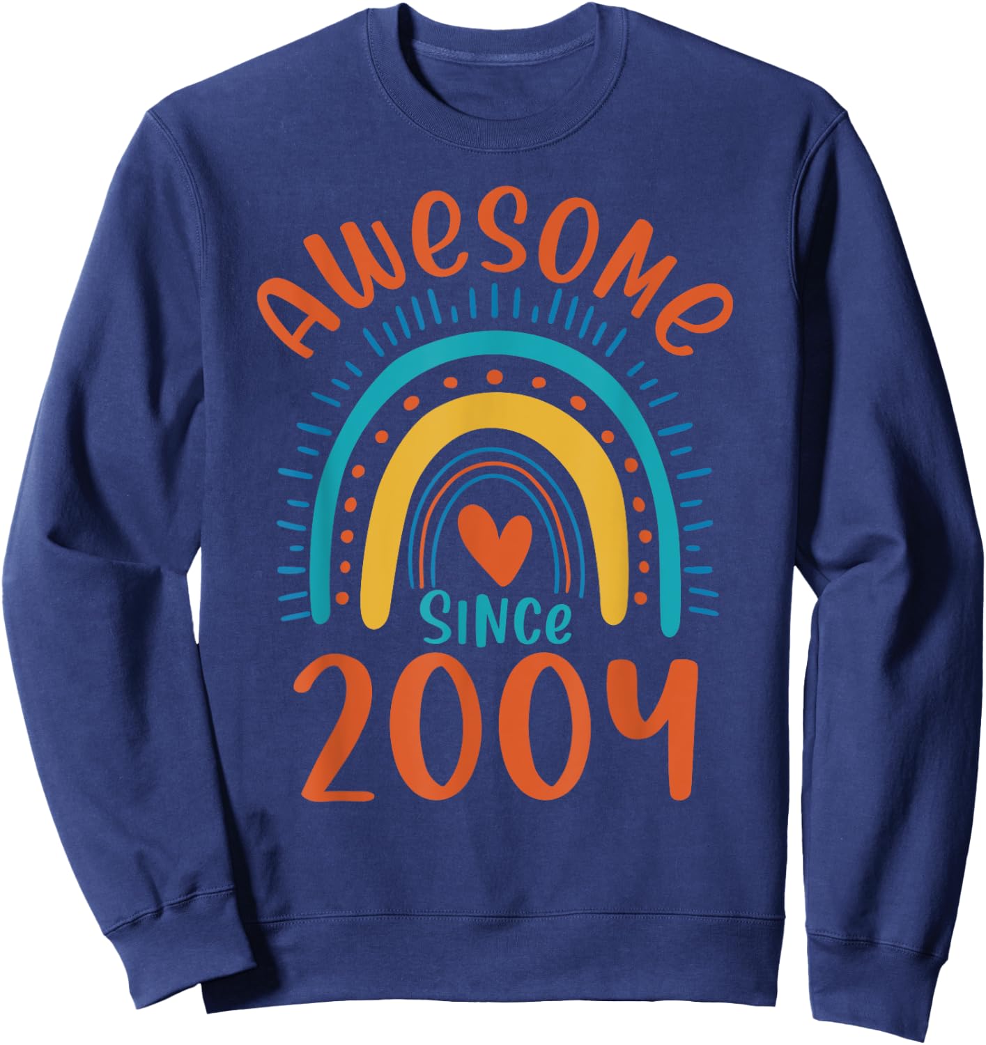 19th Birthday Rainbow Gifts Born In 2004 Awesome Since 2004 Sweatshirt - Sweatshirt | Navy