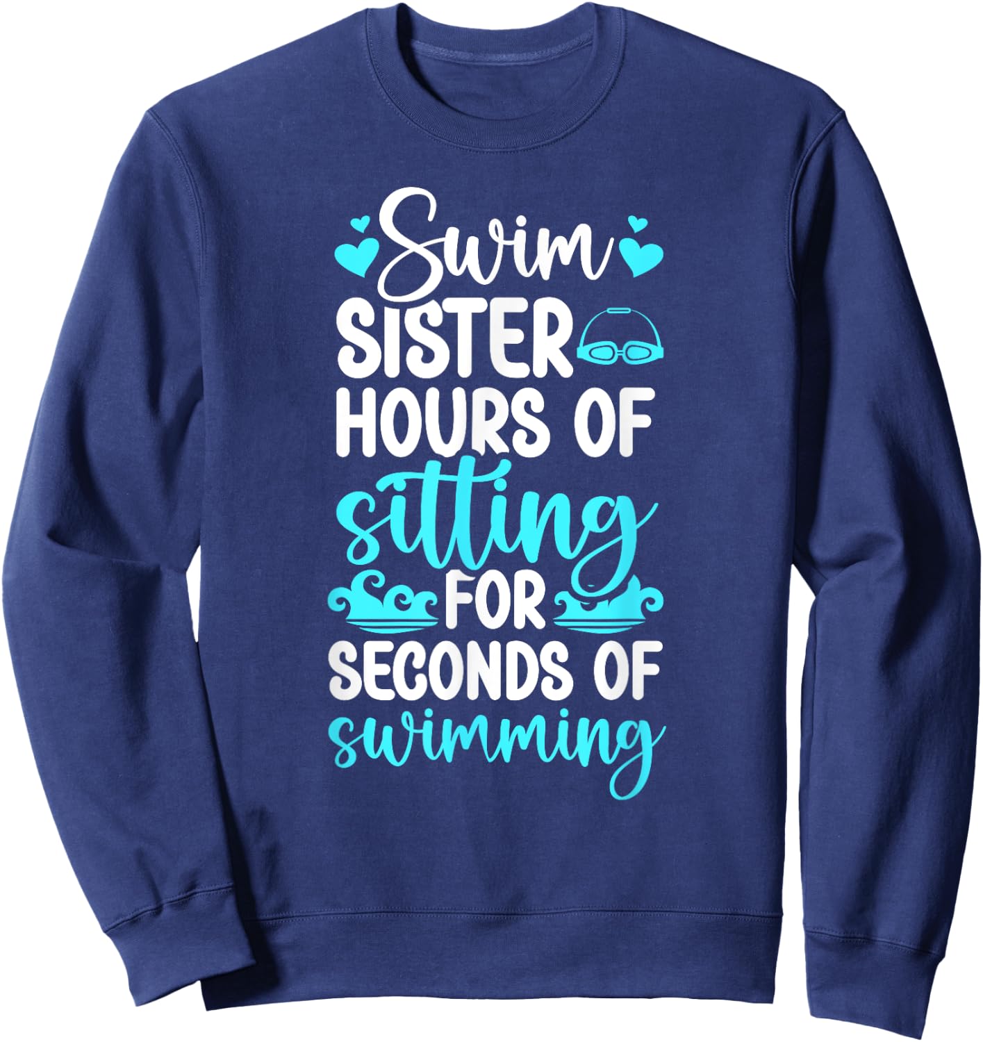 Swim Sister Funny Swimming Sister Of A Swimmer Sister Sweatshirt - Sweatshirt | Navy