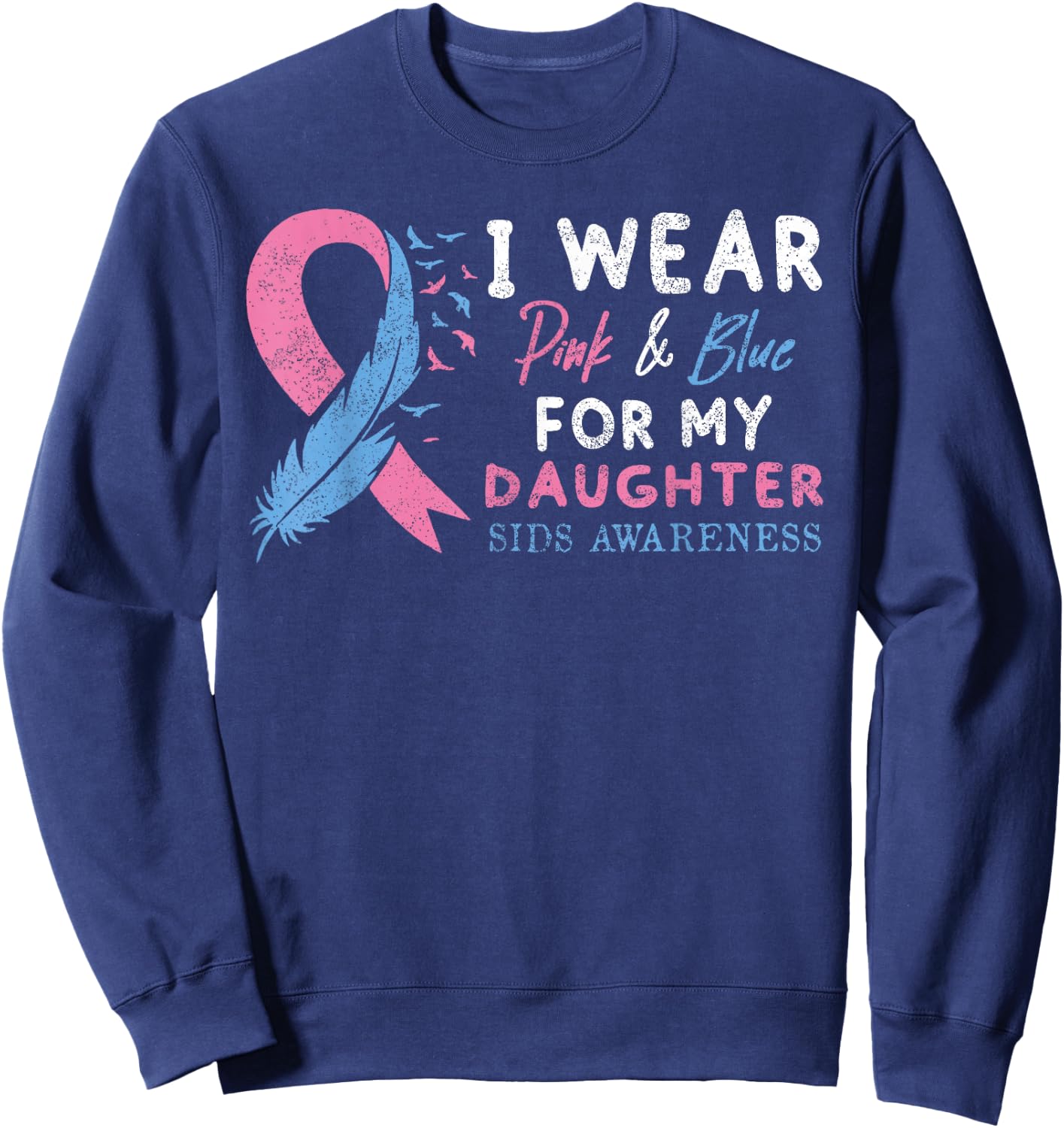 SIDS Awareness Infant Loss Awareness Baby Loss Memorial Mom Sweatshirt - Sweatshirt | Navy