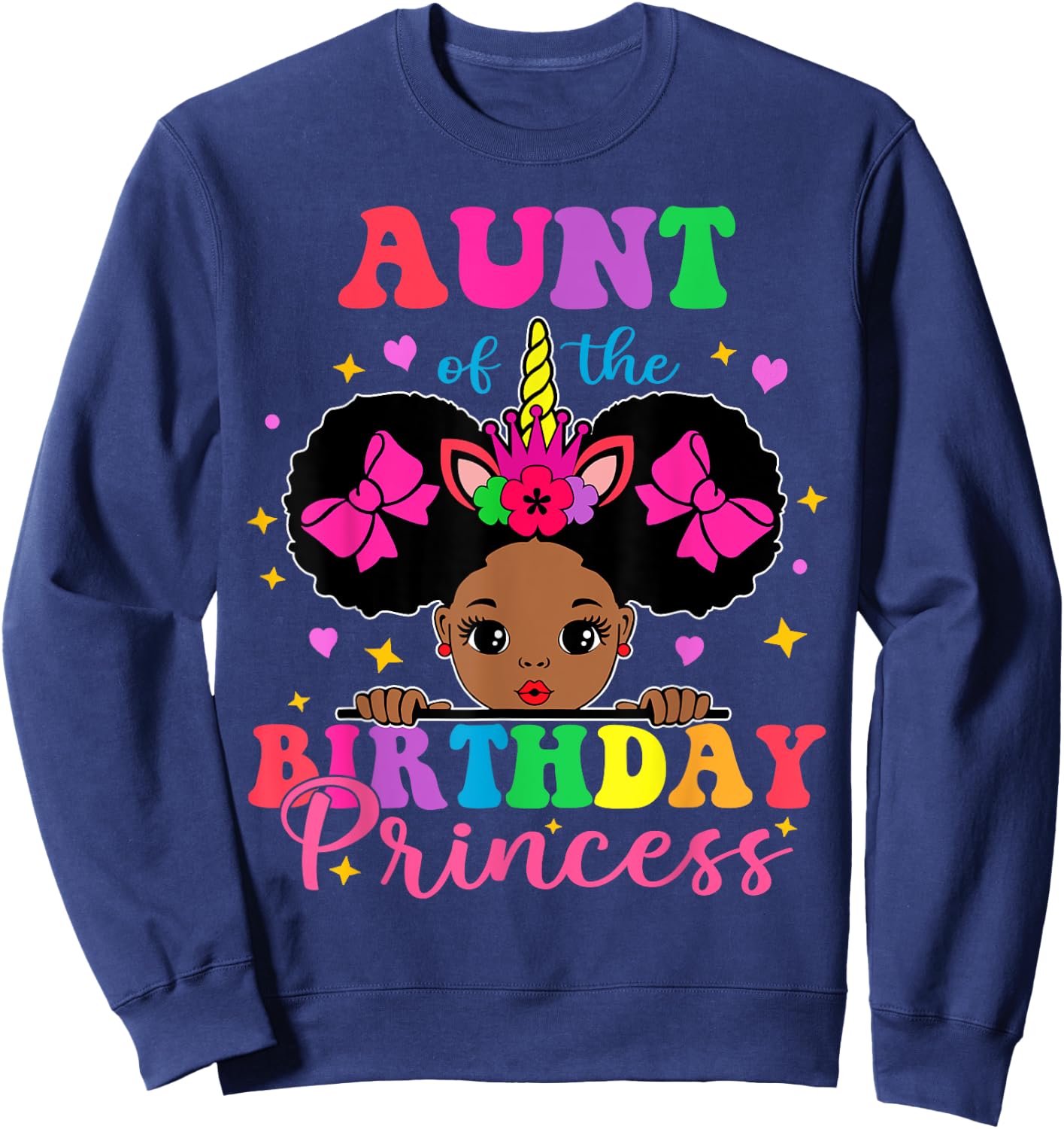 Aunt of The Birthday Girl Princess Afro Melanin Unicorn Sweatshirt - Sweatshirt | Navy