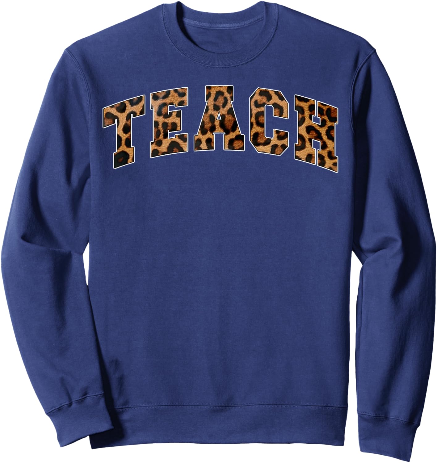 Teach Funny Teacher Inspirational Varsity Style Cougar Men Women Sweatshirt - Sweatshirt | Navy