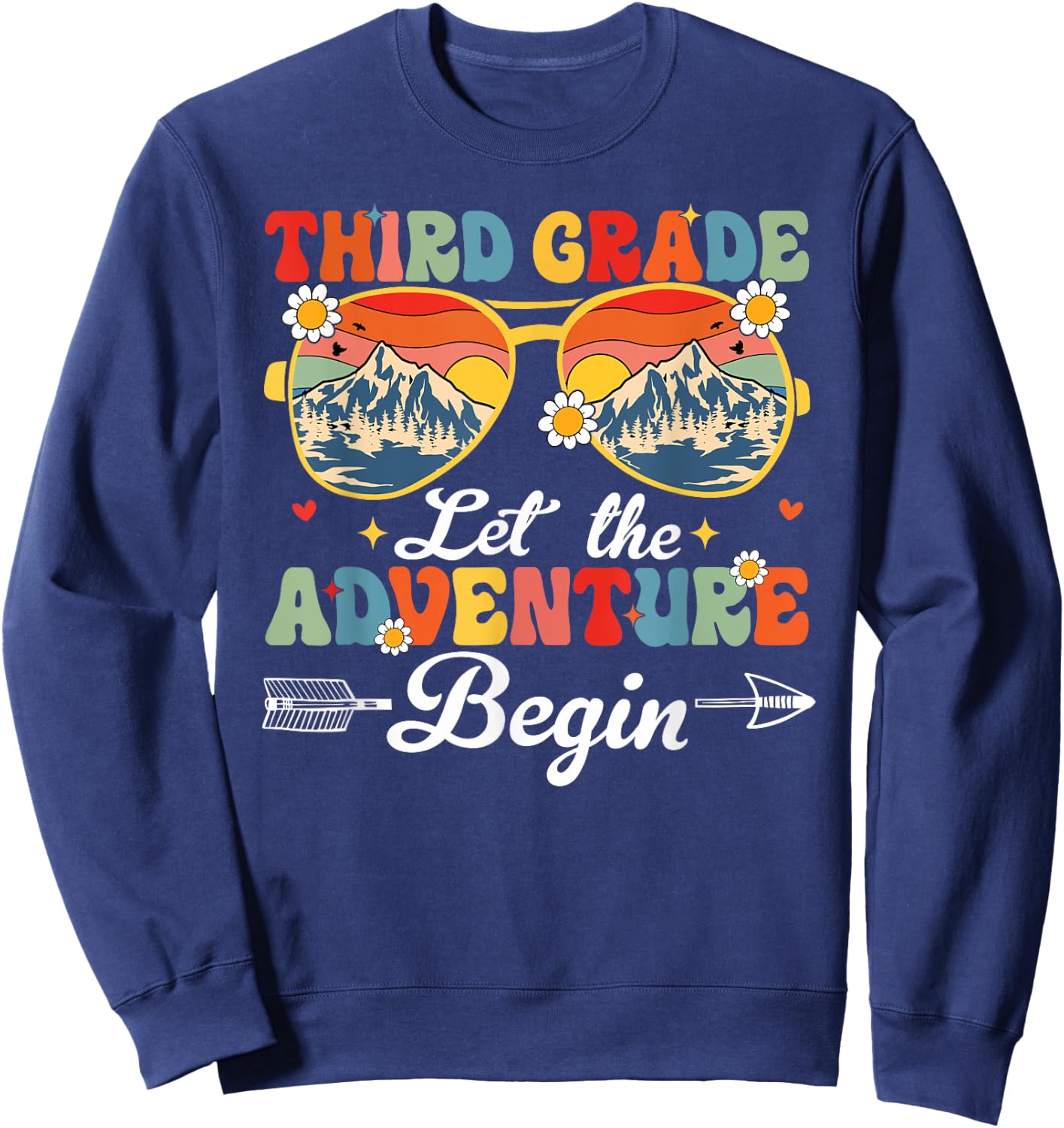 Let the 3rd Grade Adventure Begin Third Grade Teacher Sweatshirt - Sweatshirt | Navy