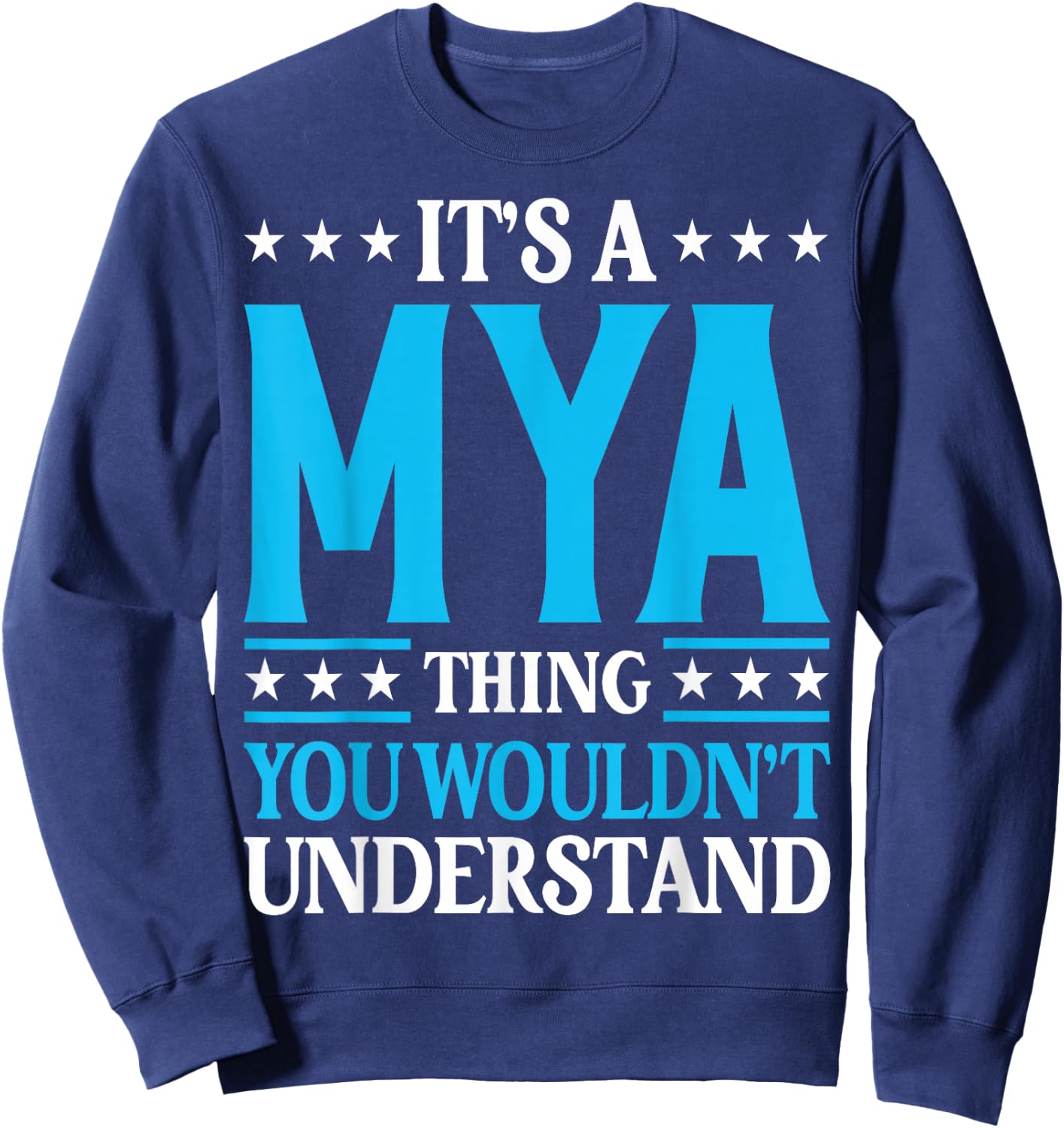 Mya Thing Wouldn't Understand Sweatshirt - Sweatshirt | Navy