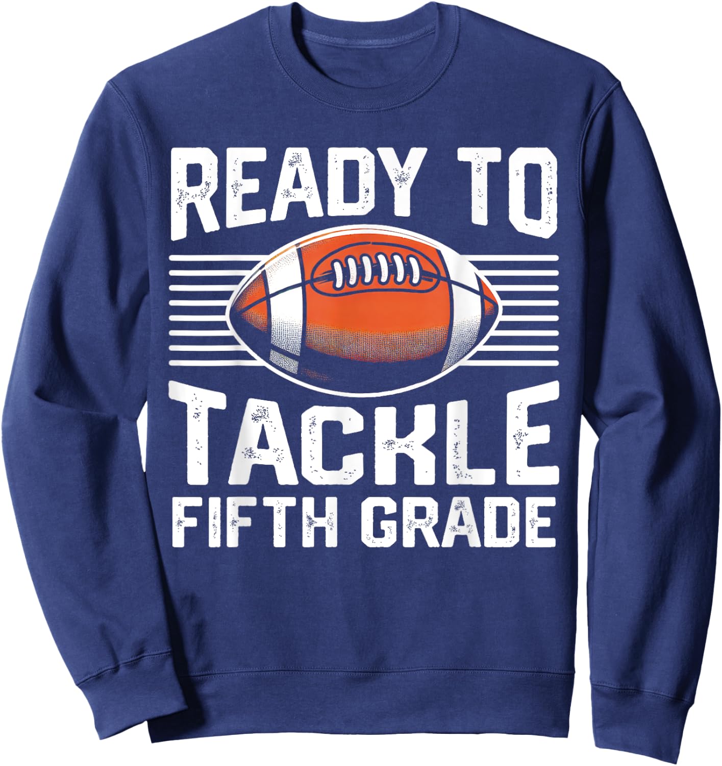 Football Fifth Grade First Day Of School Football 5th Grade Sweatshirt - Sweatshirt | Navy