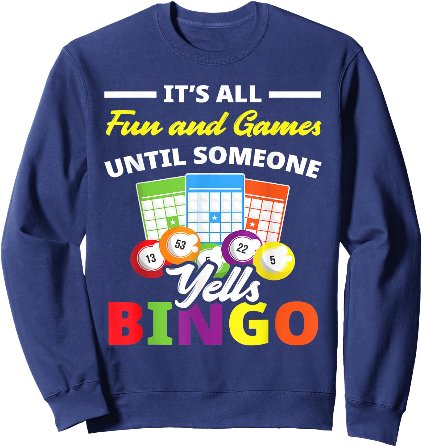 Bingo Player Bingo Lover Bingo Sweatshirt - Sweatshirt | Navy