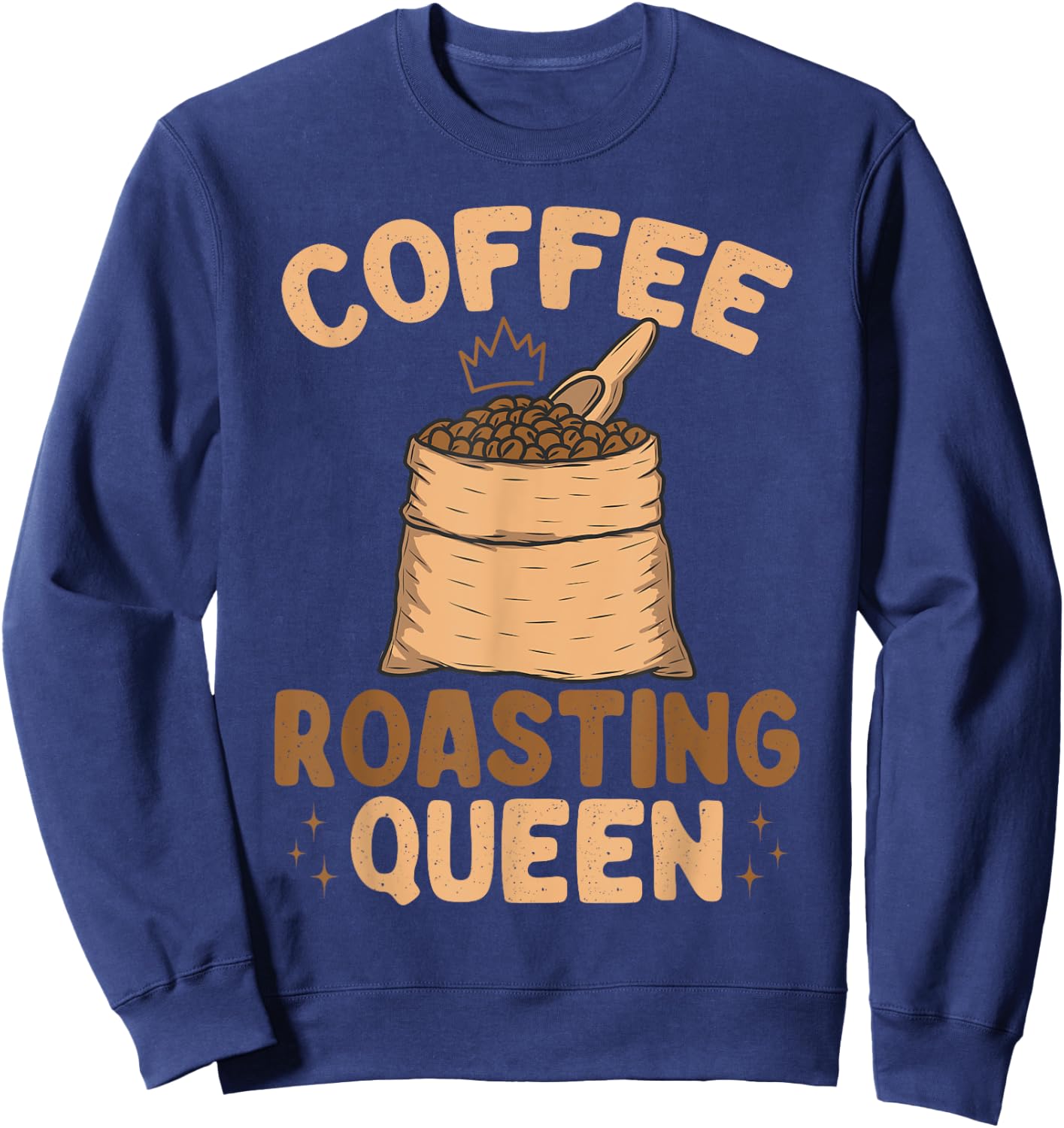 Coffee Roasting Queen Coffee Roaster Sweatshirt - Sweatshirt | Navy