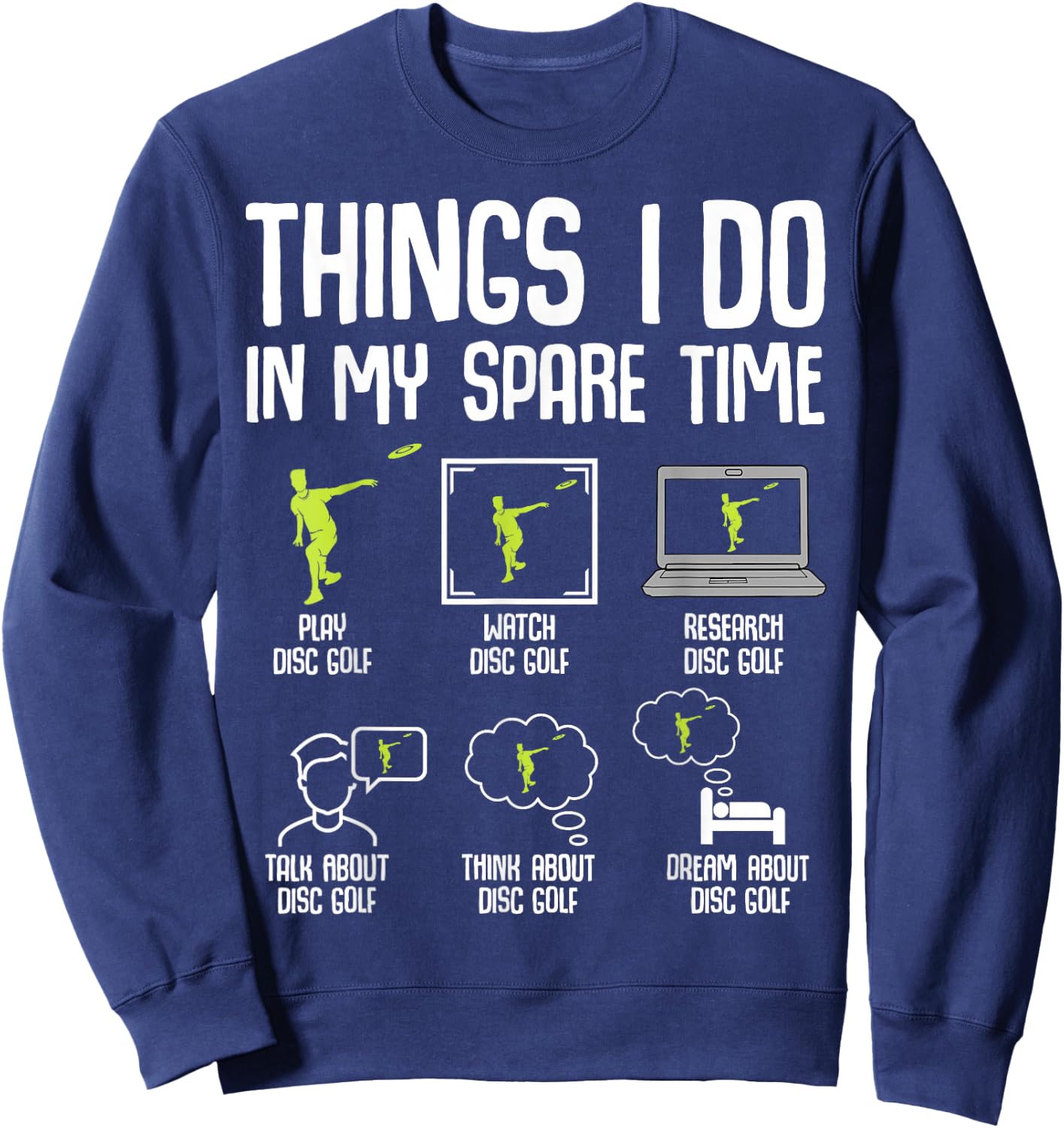 Disc Golf Things I Do In My Spare Time Frisbee Men Kids Boys Sweatshirt - Sweatshirt | Navy