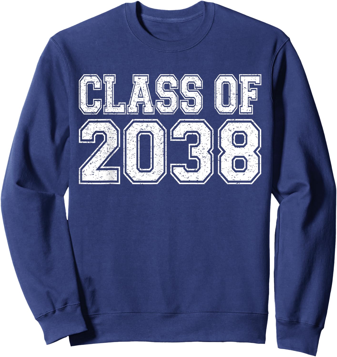 Class of 2038 First Day of Pre-k Graduation 2038 Preschool Sweatshirt - Sweatshirt | Navy