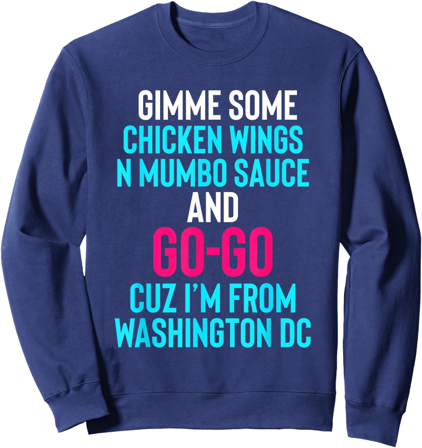 Dope, Washington DC Chicken n Mumbo and Go Go music Sweatshirt - Sweatshirt | Navy