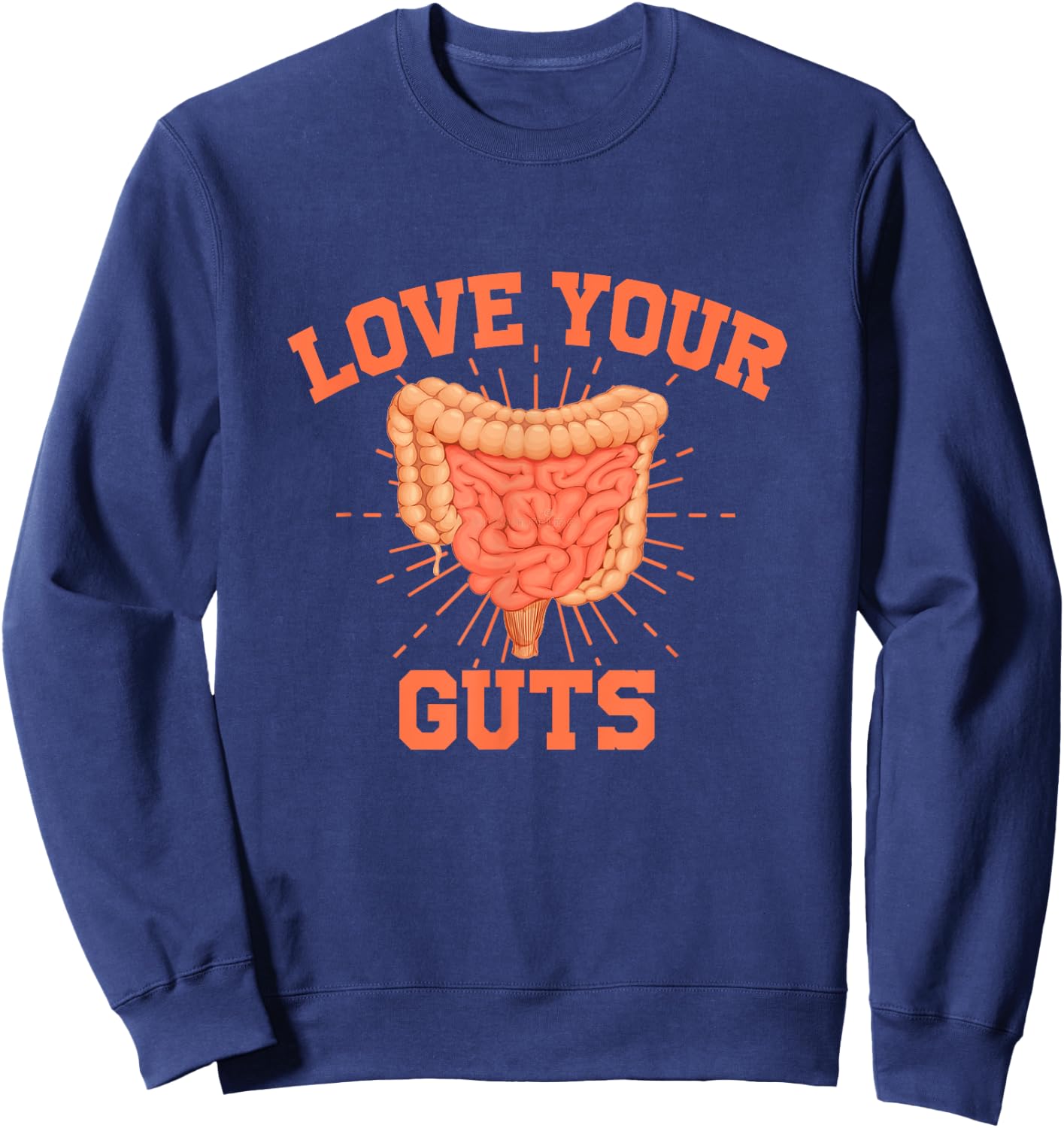 Love Your Guts Gastroenterology Digestive System Health Sweatshirt - Sweatshirt | Navy