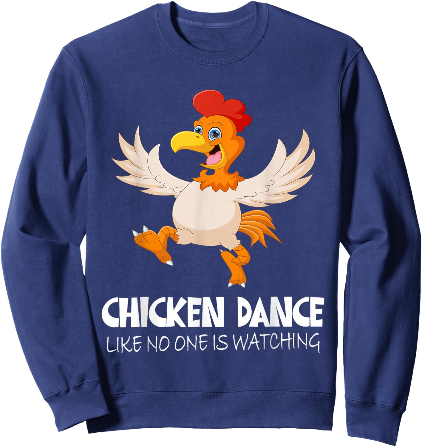 Chicken Dance Like No One Is Watching, Farm Boys Girls Dab Sweatshirt - Sweatshirt | Navy