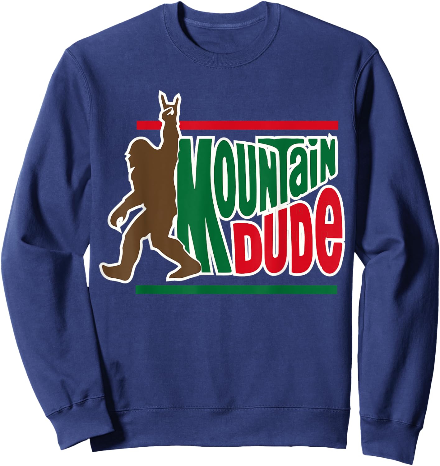 mountain dude funny big foot Sasquatch Hiking Sweatshirt - Sweatshirt | Navy