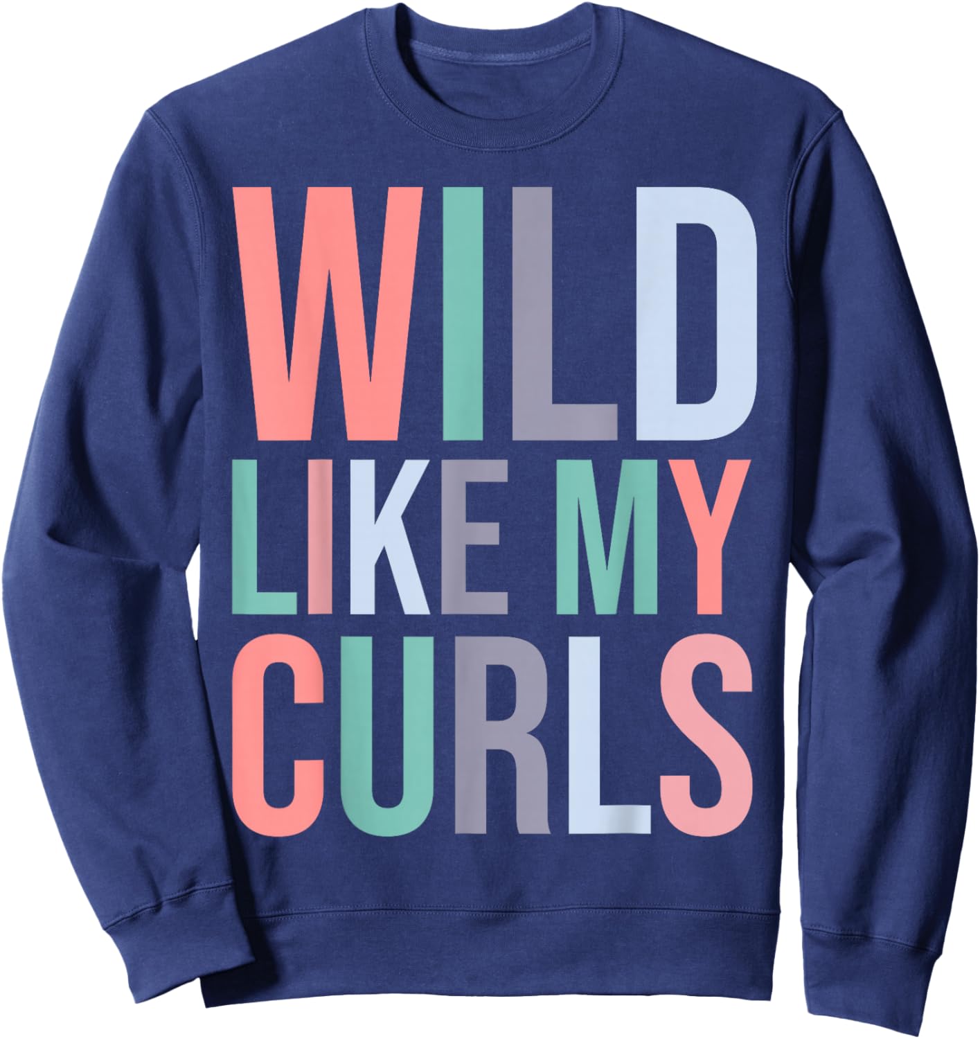 Toddler Girls Wild Like My Curls Funny Curly Hair Sweatshirt - Sweatshirt | Navy