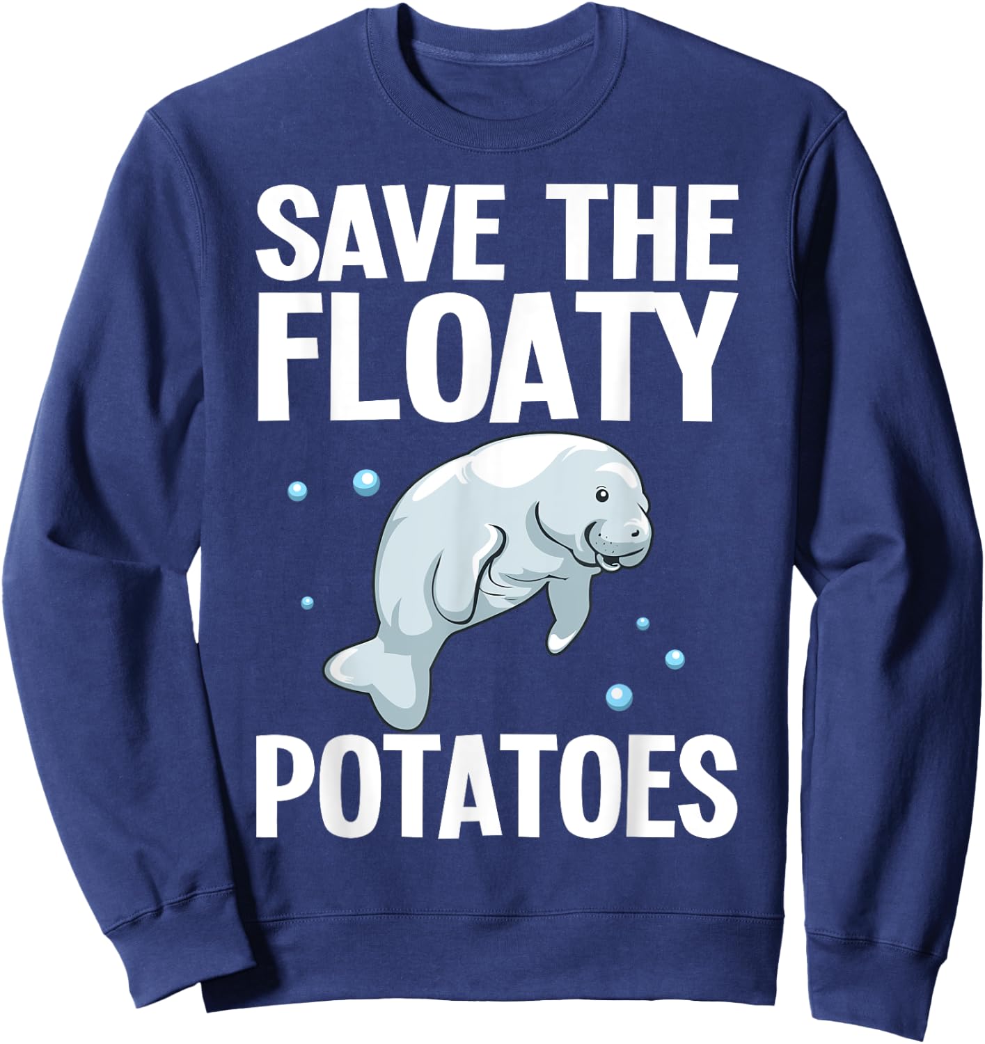 Funny Manatee Designs Women Floaty Potato Sea Cows Sweatshirt - Sweatshirt | Navy
