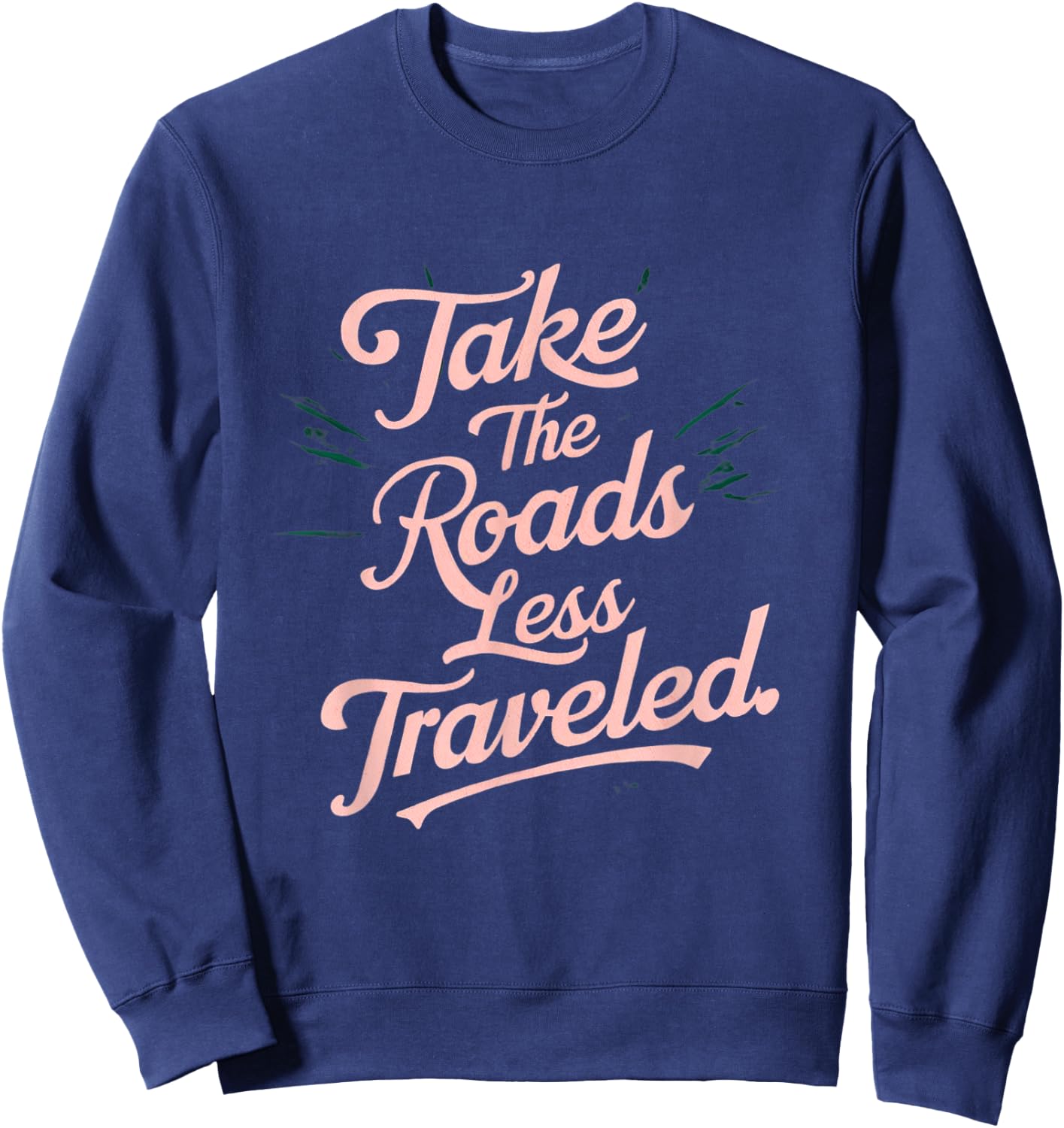 Take the roads less traveled Sweatshirt - Sweatshirt | Navy
