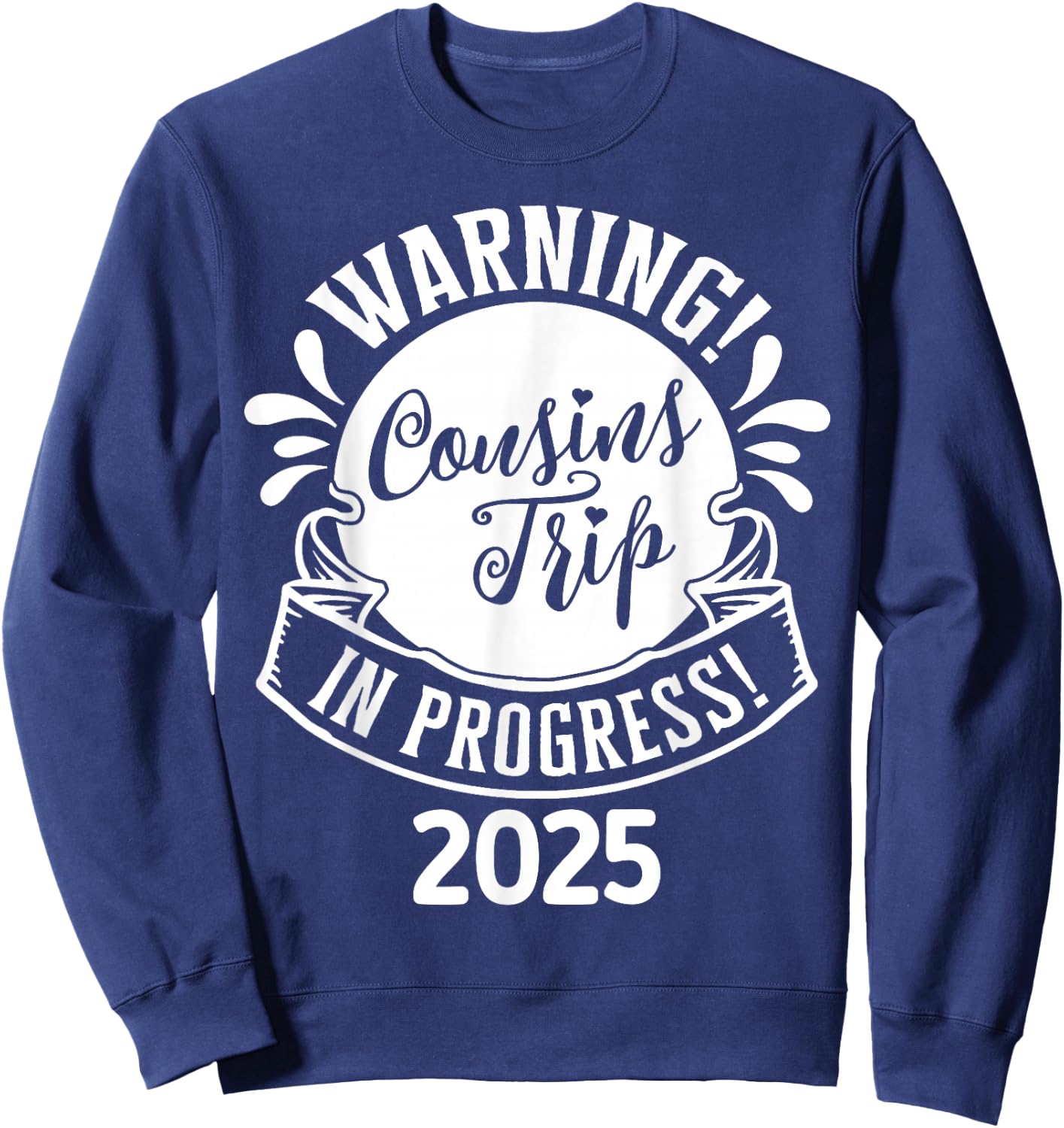 Cousin Crew Trip 2025 Summer Family Reunion Weekend Vacation Sweatshirt - Sweatshirt | Navy