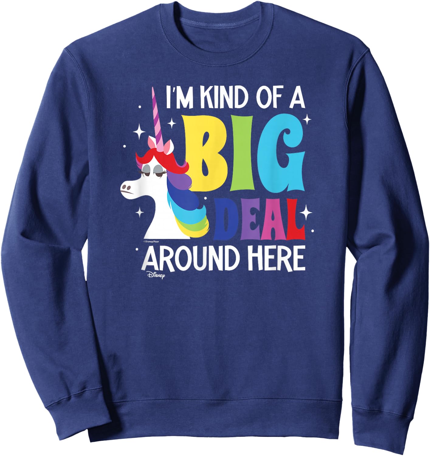 Inside Out - Rainbow Unicorn Kind Of A Big Deal Around Here Sweatshirt - Sweatshirt | Navy